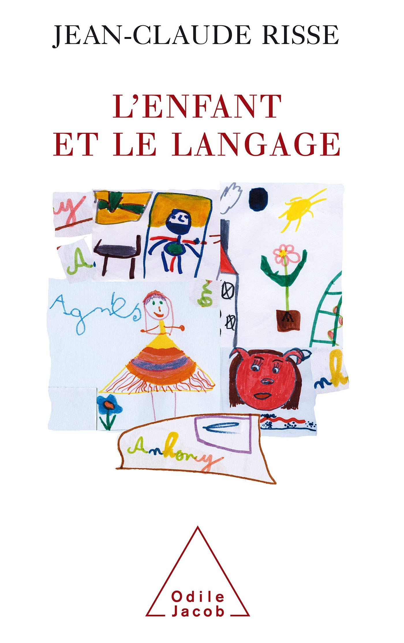 L'Enfant et le langage: De la naissance à la mort Psychology