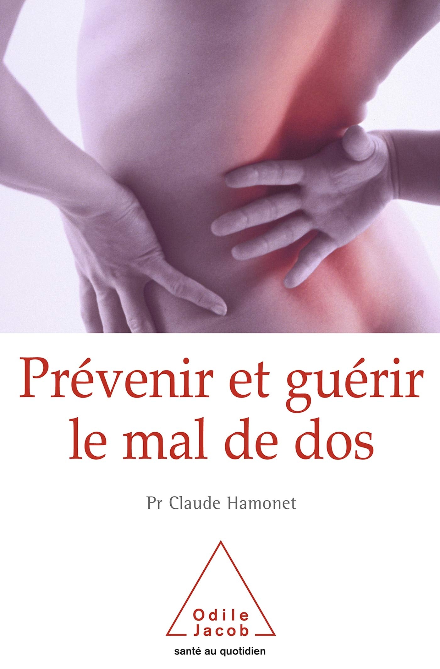 Prévenir et guérir le mal de dos: Un autre regard Books