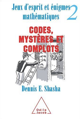 Jeux d'esprit et énigmes mathématiques 2 (nouvelle édition): Les aventures extraordinaires du Dr Ecco book