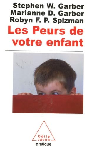 Les Peurs Votre Enfant: Comment l'aider à les vaincre Essays & Short Stories
