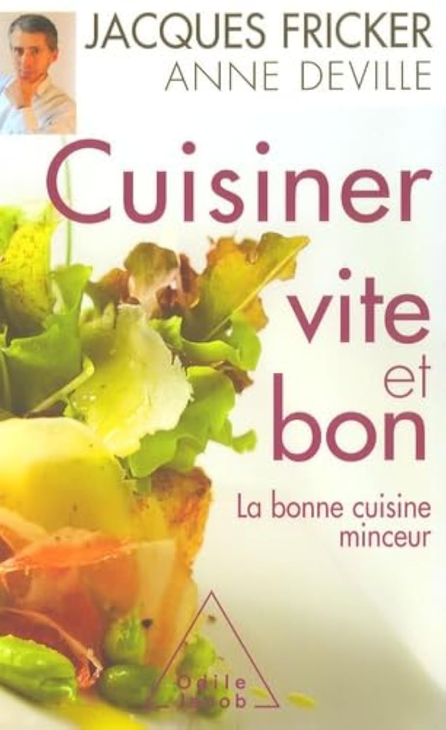 Cuisiner vite et bon: La bonne cuisine minceur Books