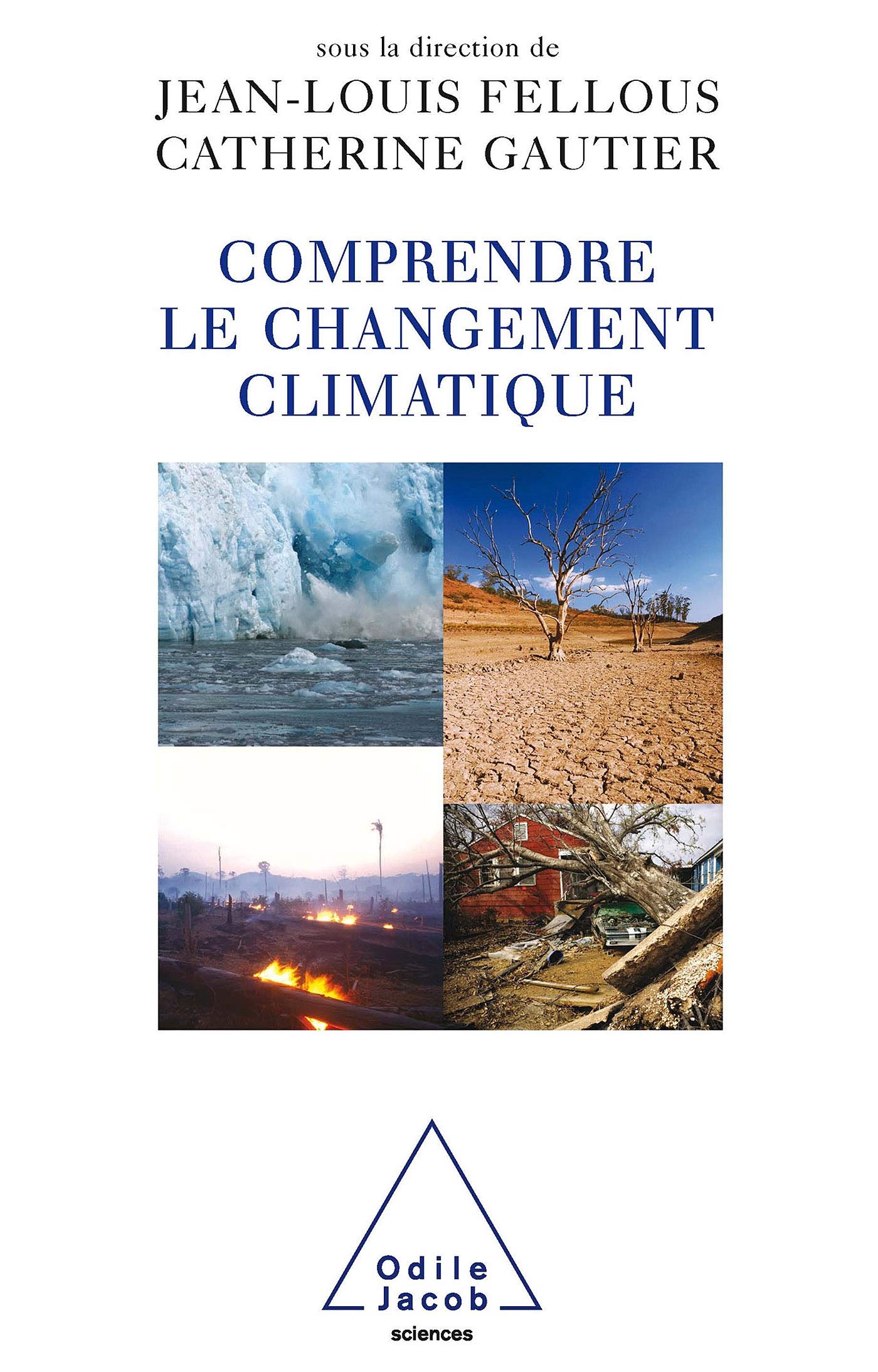 Facing Climate Change: What Is to Be Done ? / Comprendre le changement climatique Geology & Geography