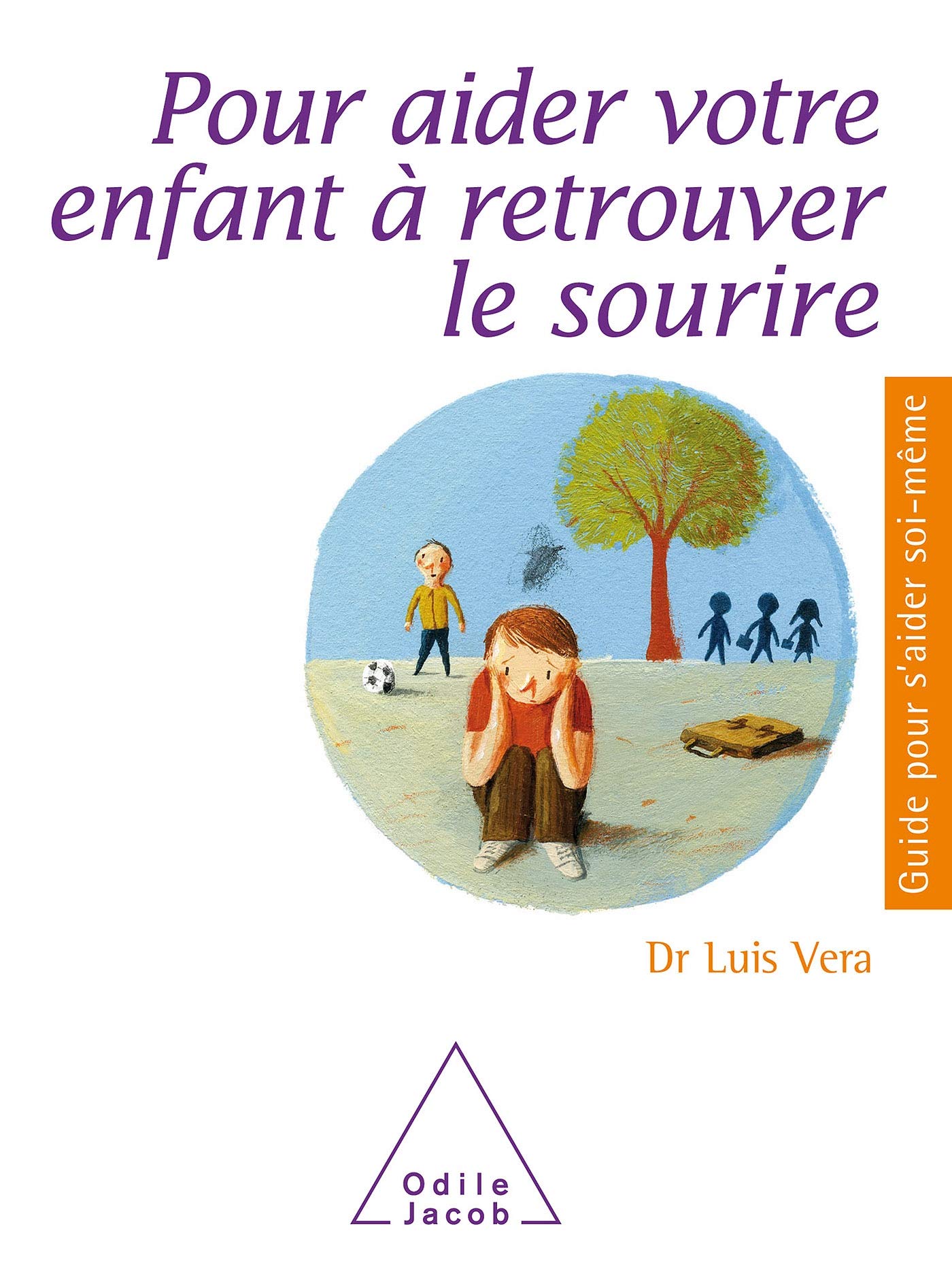 Pour aider votre enfant à retrouver le sourire Psychology