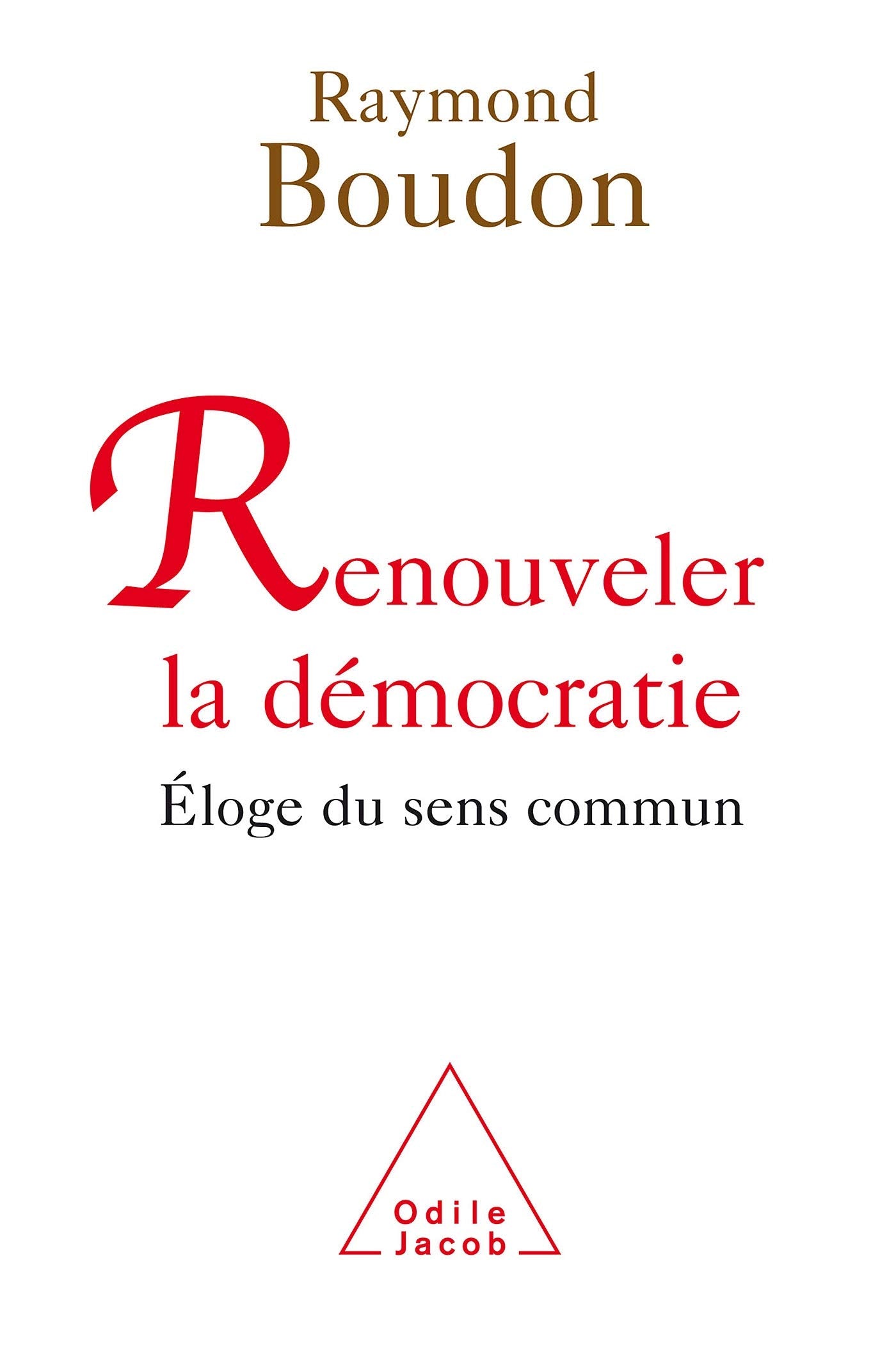 Renouveler la démocratie: Éloge du sens commun book