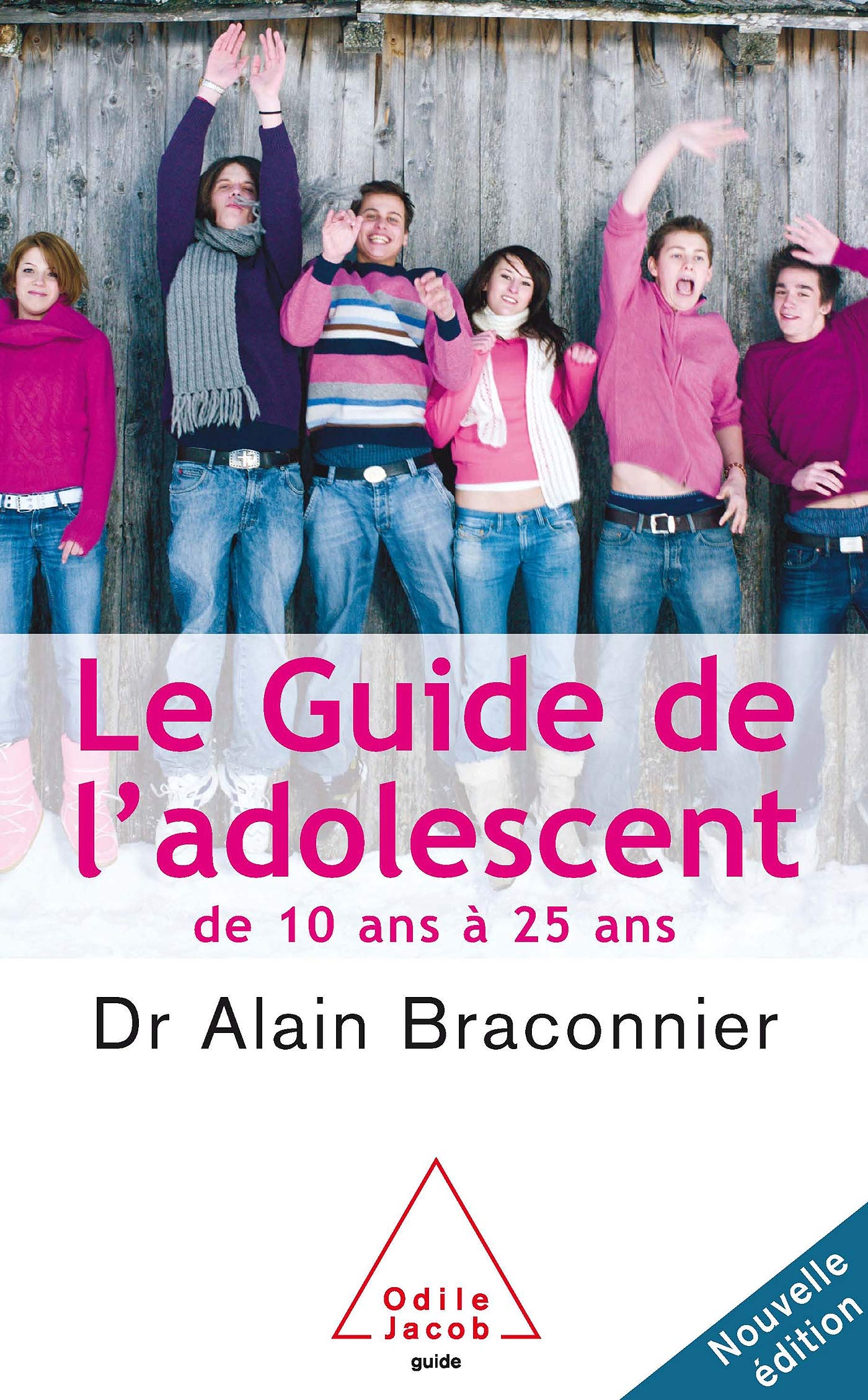 Le Guide de l'adolescent: De 10 ans à 25 ans Psychology