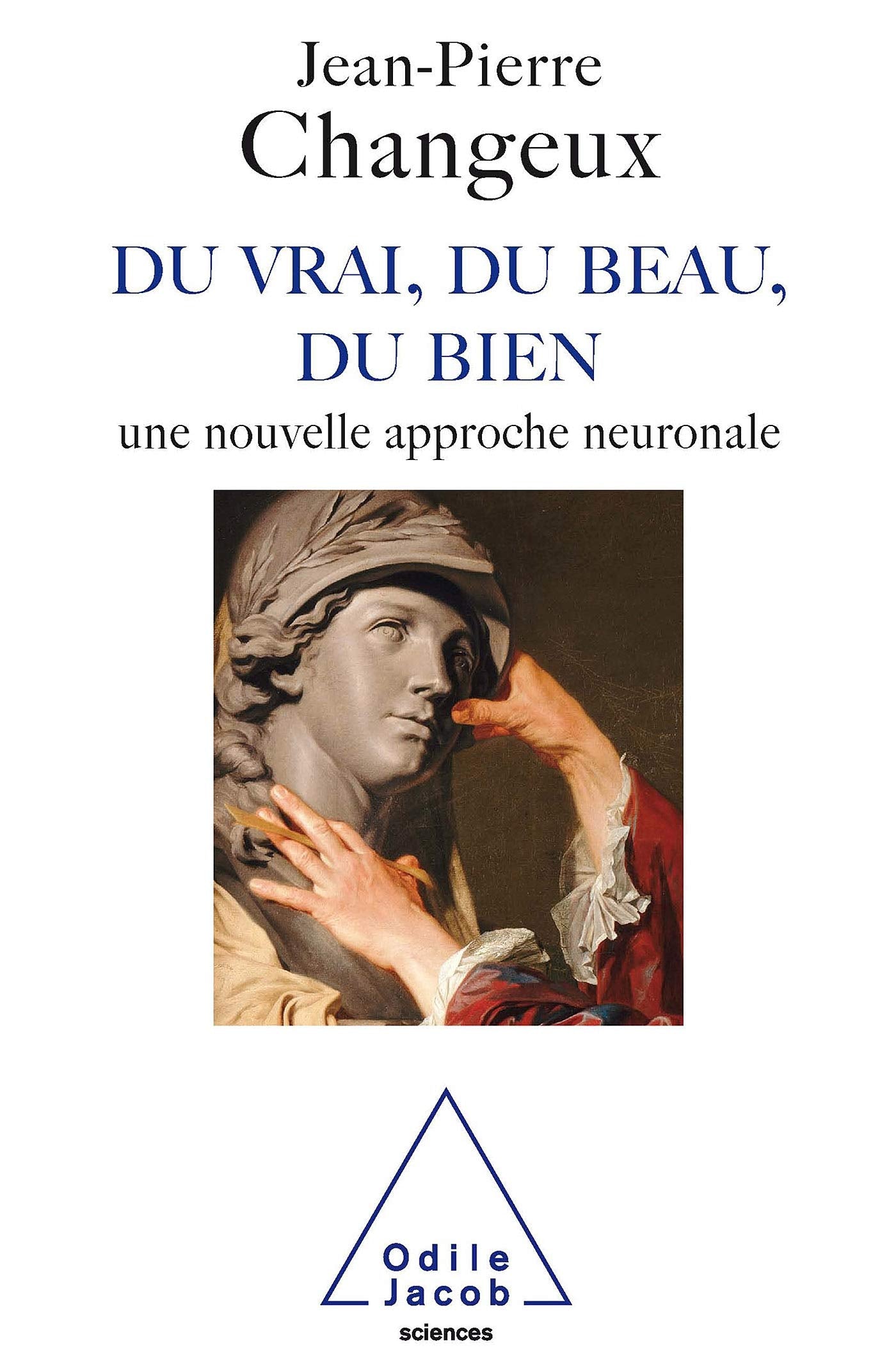 Du vrai, du beau, du bien: Une nouvelle approche neuronale Natural Sciences