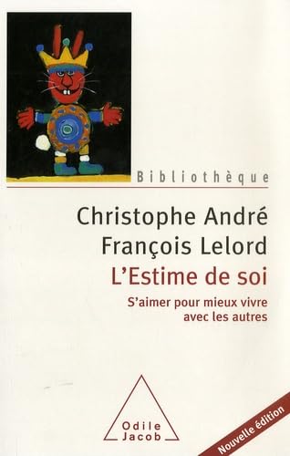 L'Estime de soi: S'aimer pour mieux vivre avec les autres Books