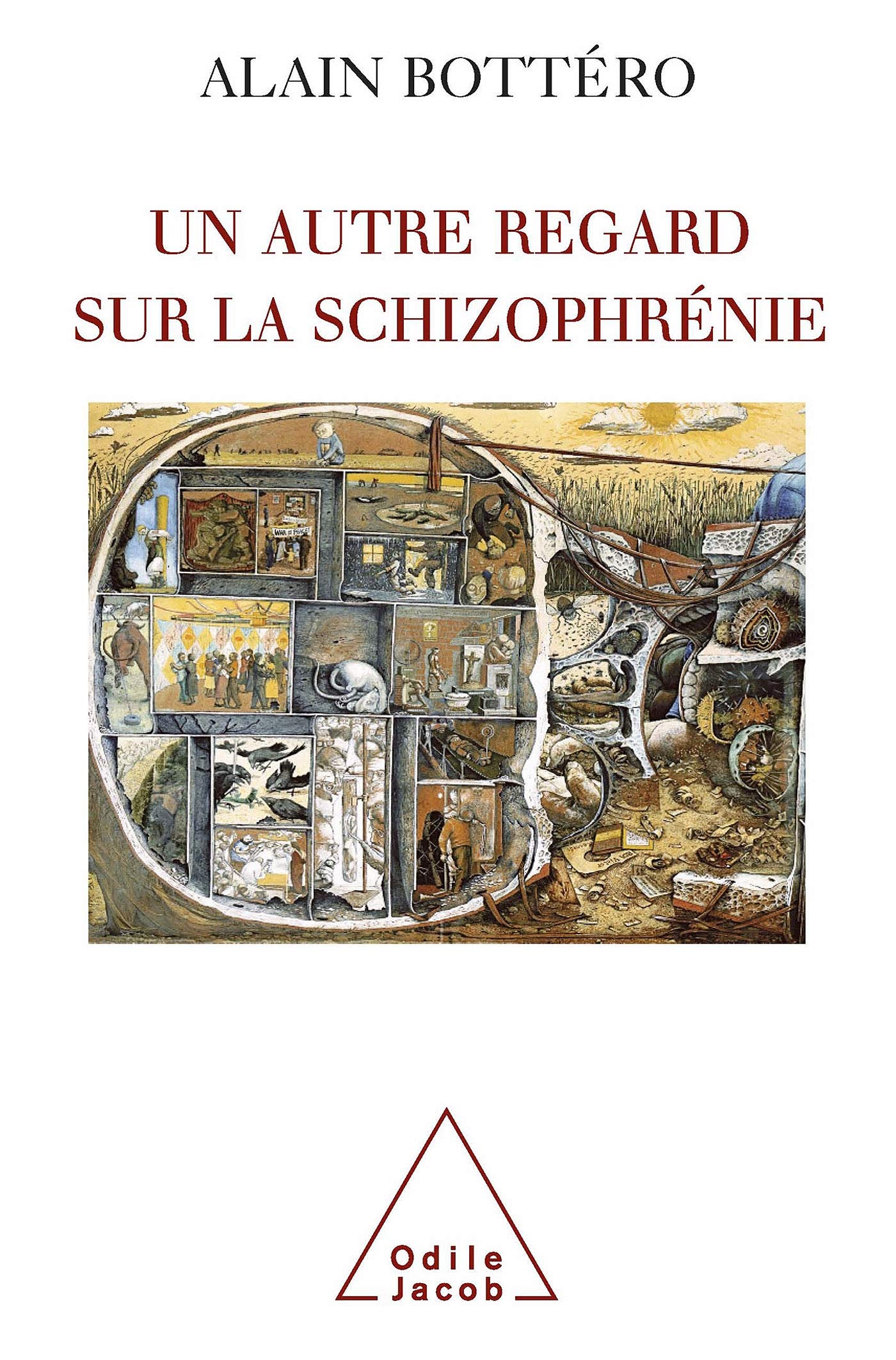 Un autre regard sur la schizophrénie: De l'étrange au familier Health, Nutrition & Fitness
