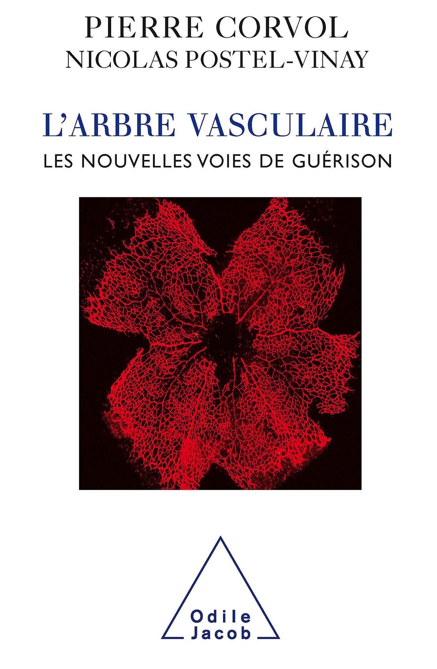 L'Arbre vasculaire: Les nouvelles voies de guérison Natural Sciences