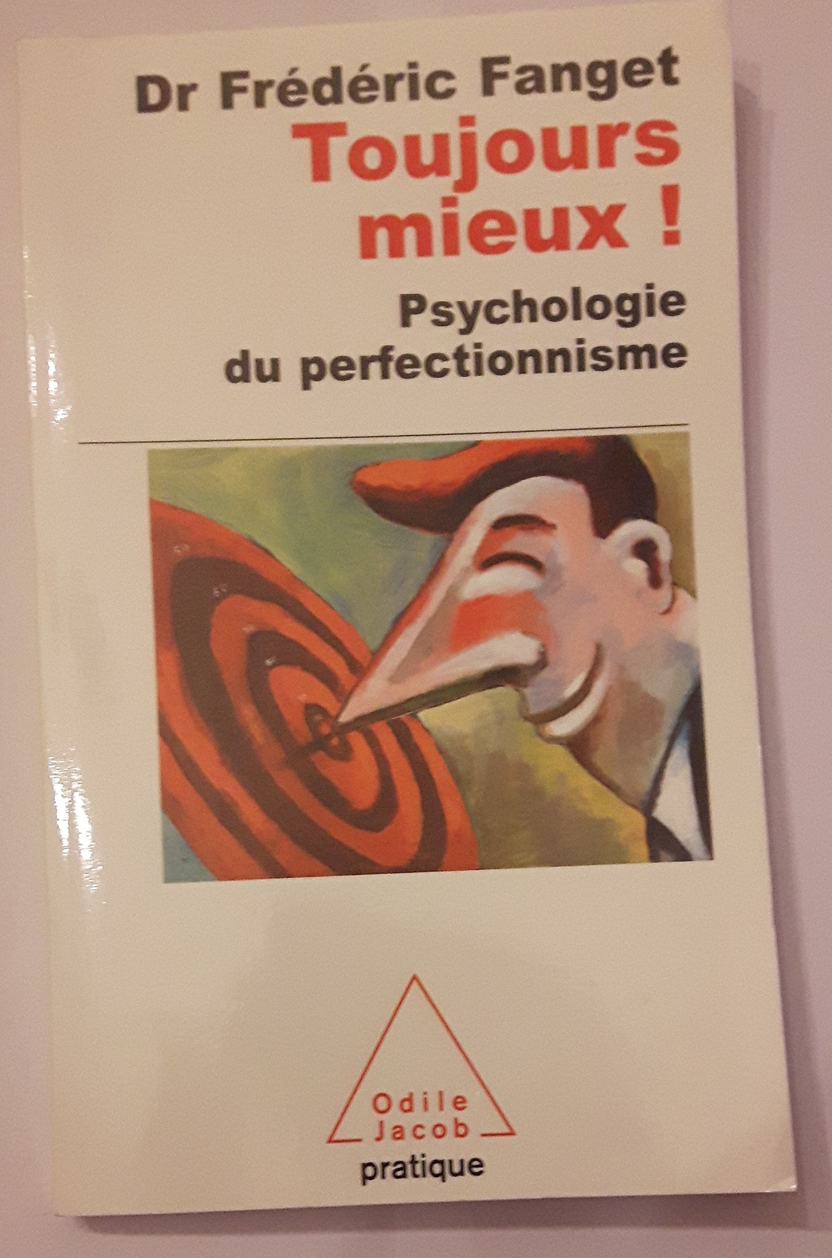 Toujours mieux !: Psychologie du perfectionnisme book