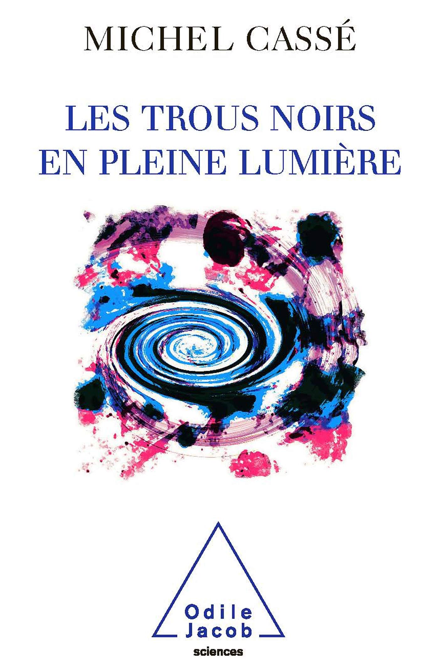 Les Trous noirs en pleine lumière book