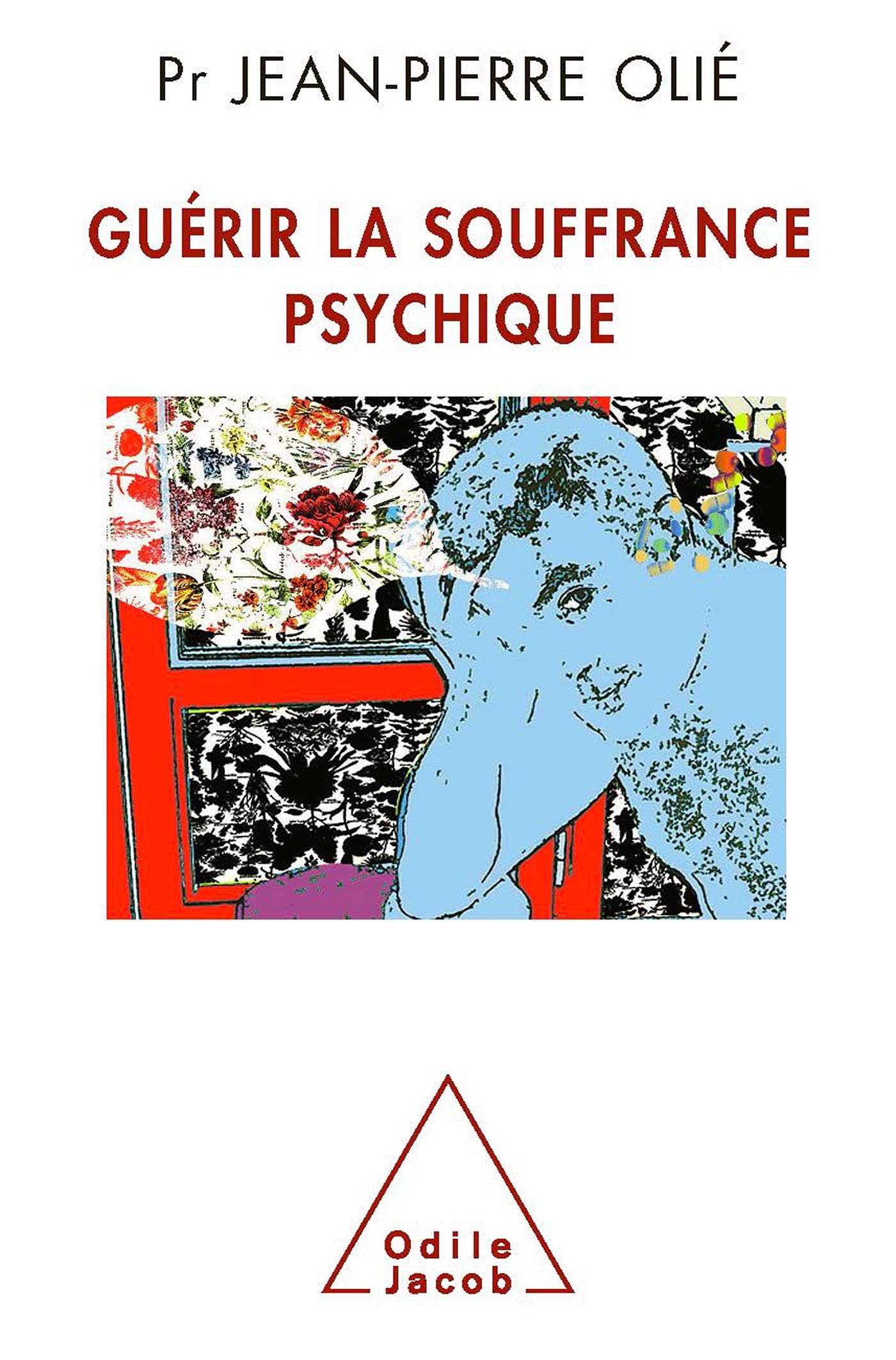 Guérir la souffrance psychique Psychology