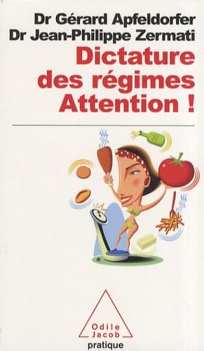 Dictature des régimes. Attention ! Books