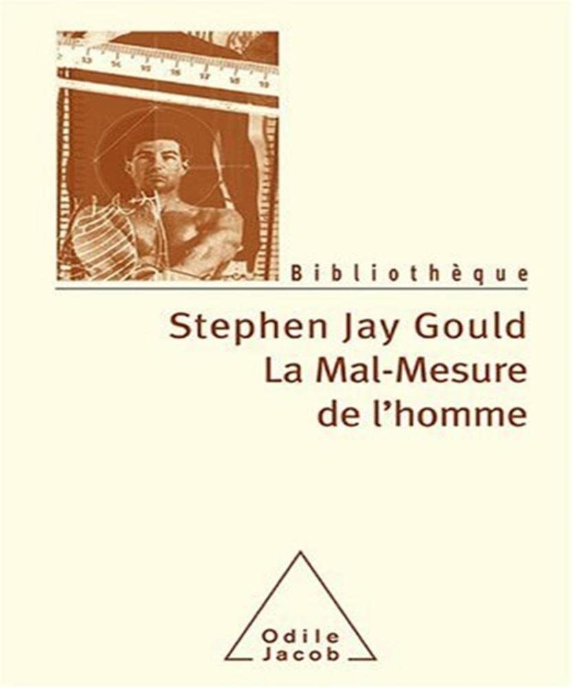La Mal-Mesure de l'homme Natural Sciences