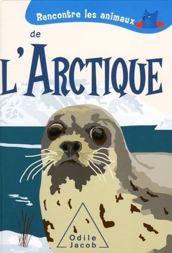 Rencontre les animaux de l'Arctique Children's books