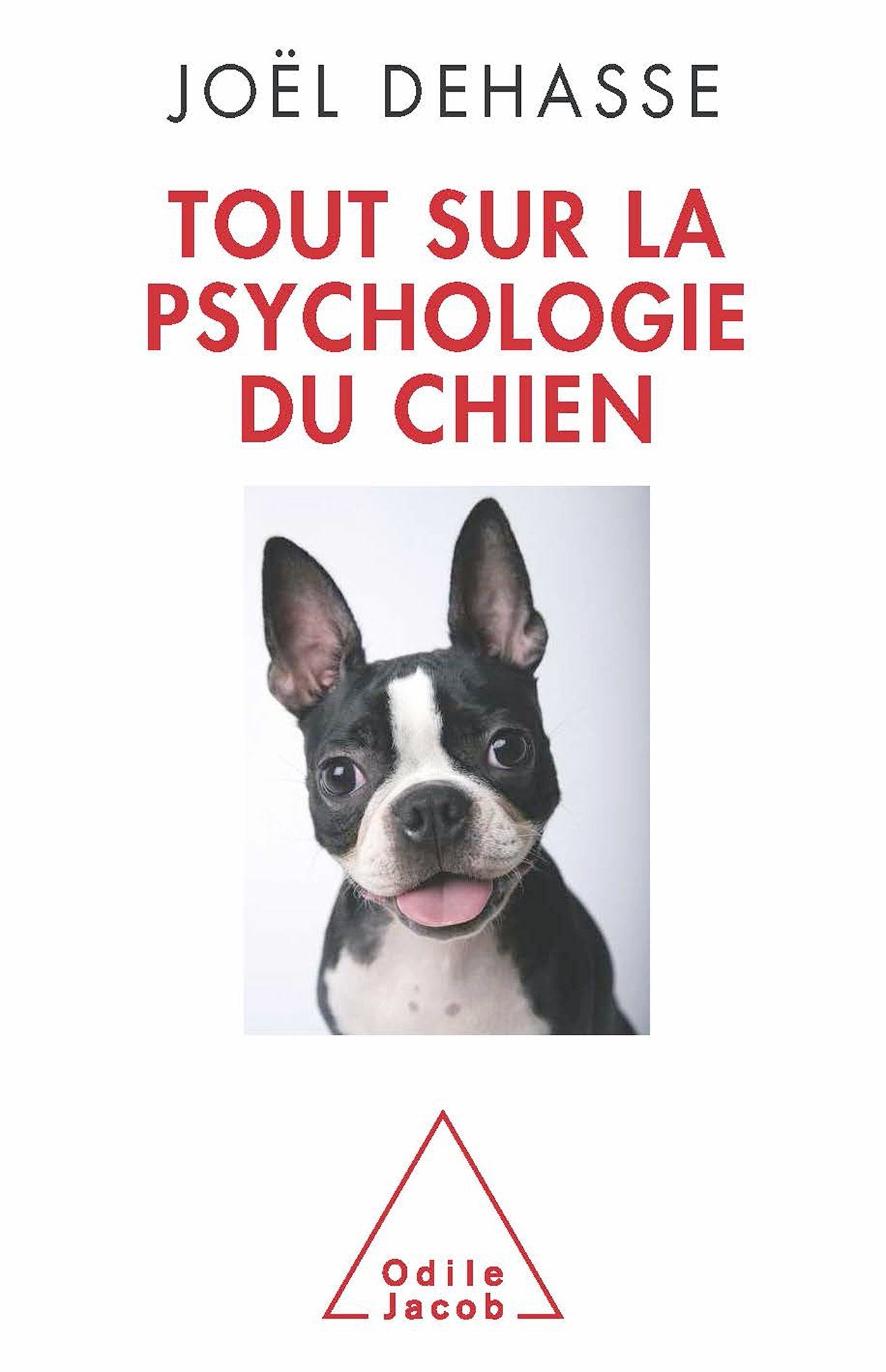 Tout sur la psychologie du chien Natural Sciences