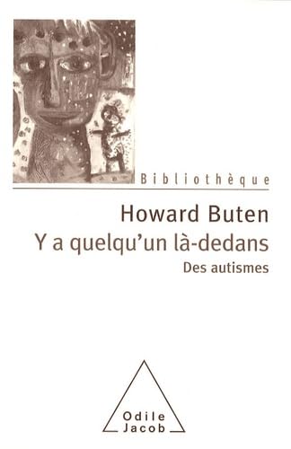 Il y a quelqu'un là-dedans: Des autismes Books