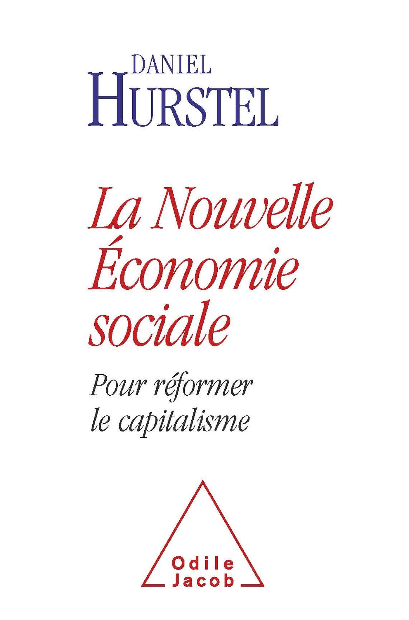 La Nouvelle Économie sociale: Pour réformer le capitalisme book
