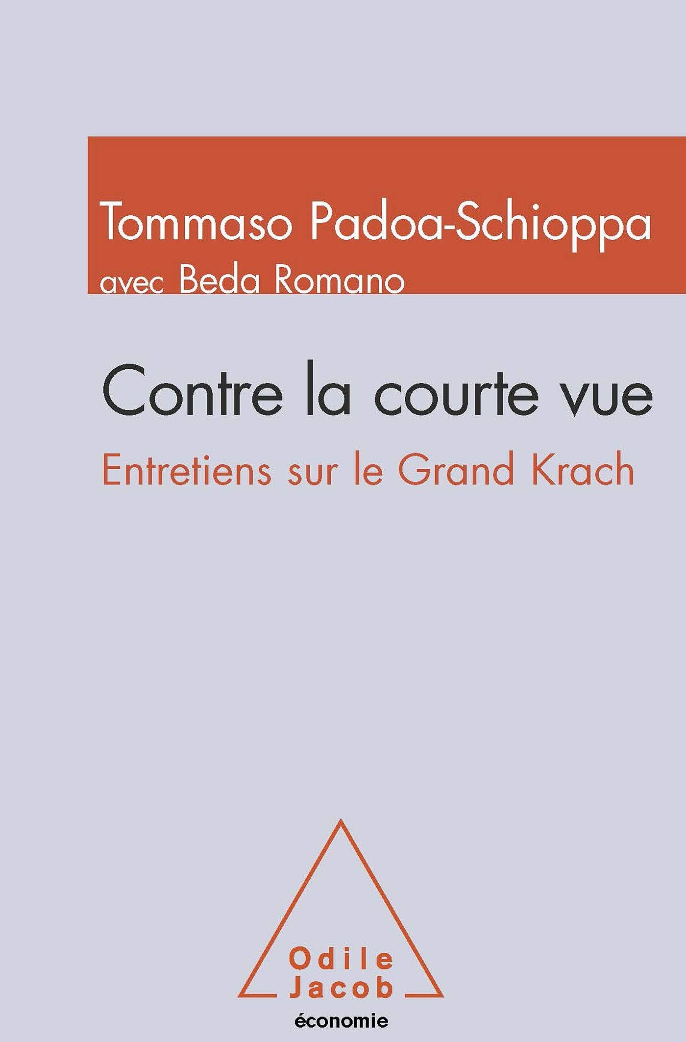 CONTRE LA COURTE VUE: Entretiens sur le Grand Krach Business, Finance & Career