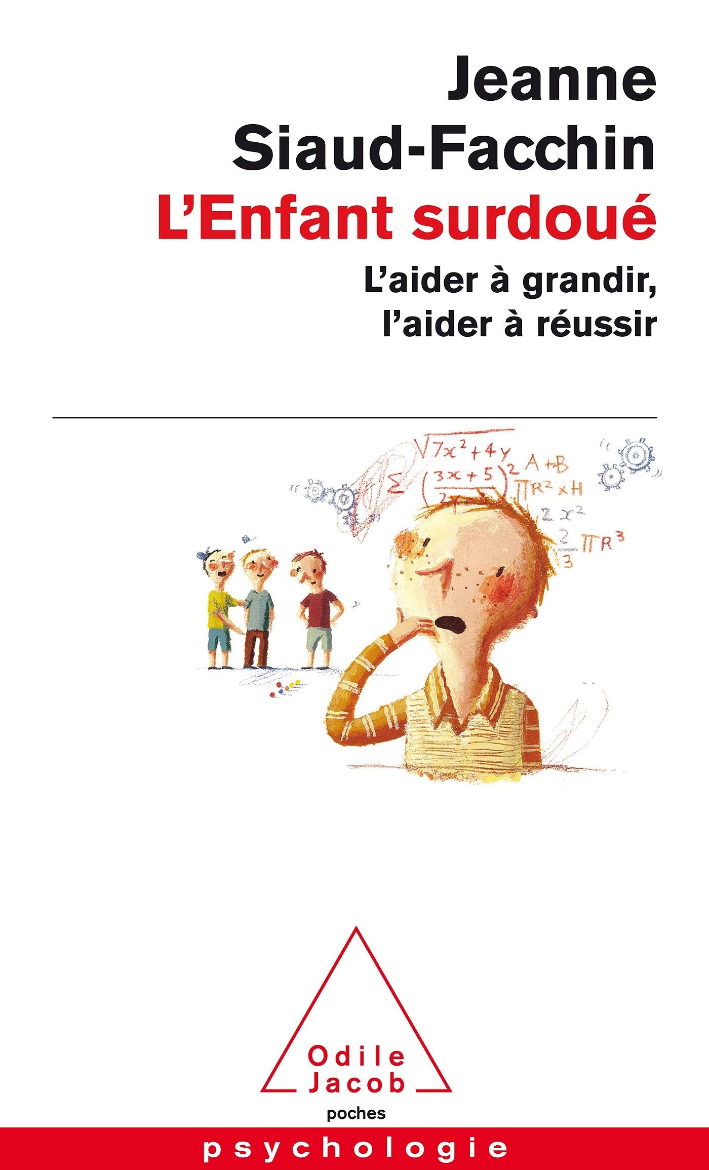 L'enfant surdoué: L'aider à grandir, l'aider à réussir book