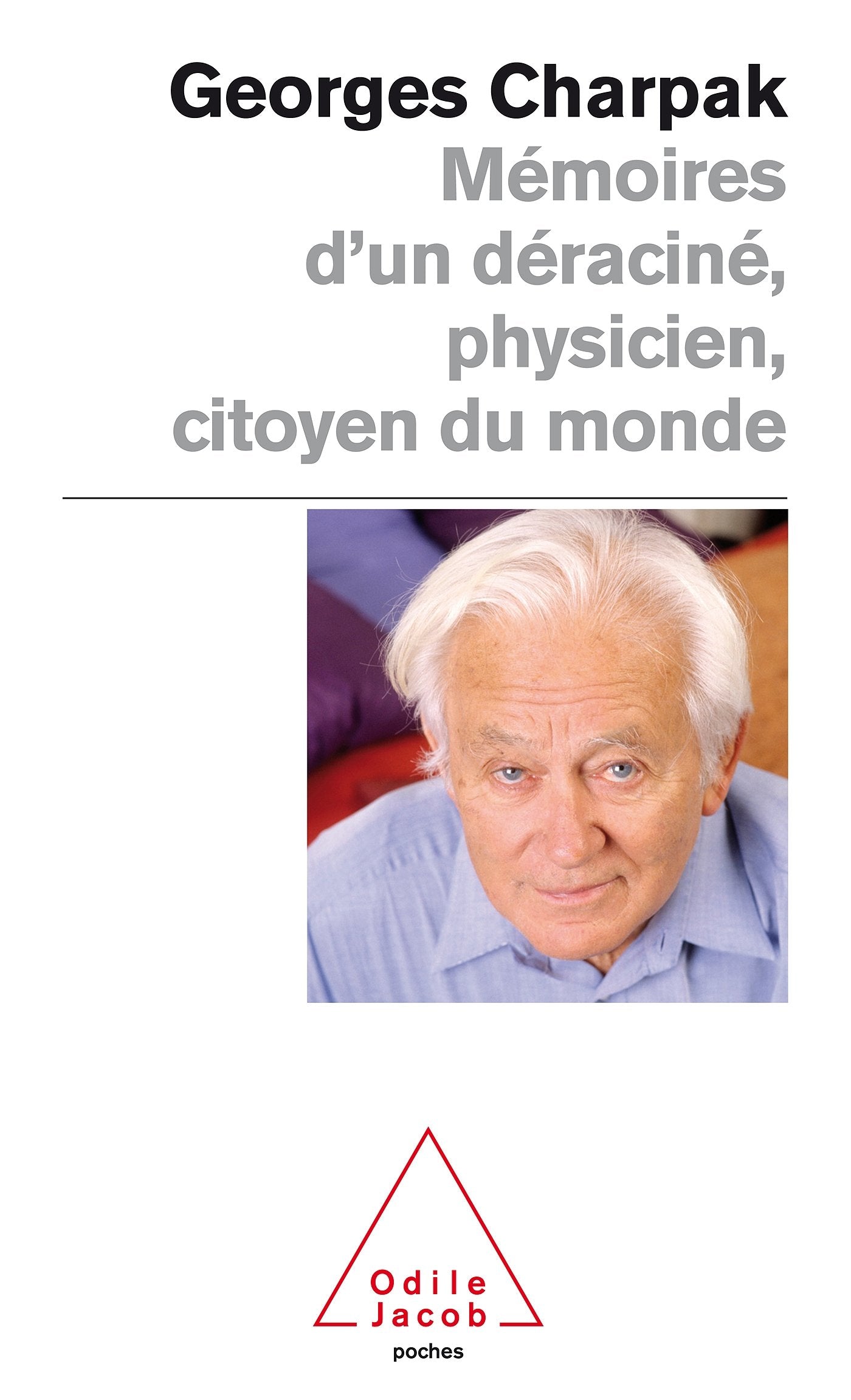 Memoires d'un deracine, physicien, citoyen du monde Memories