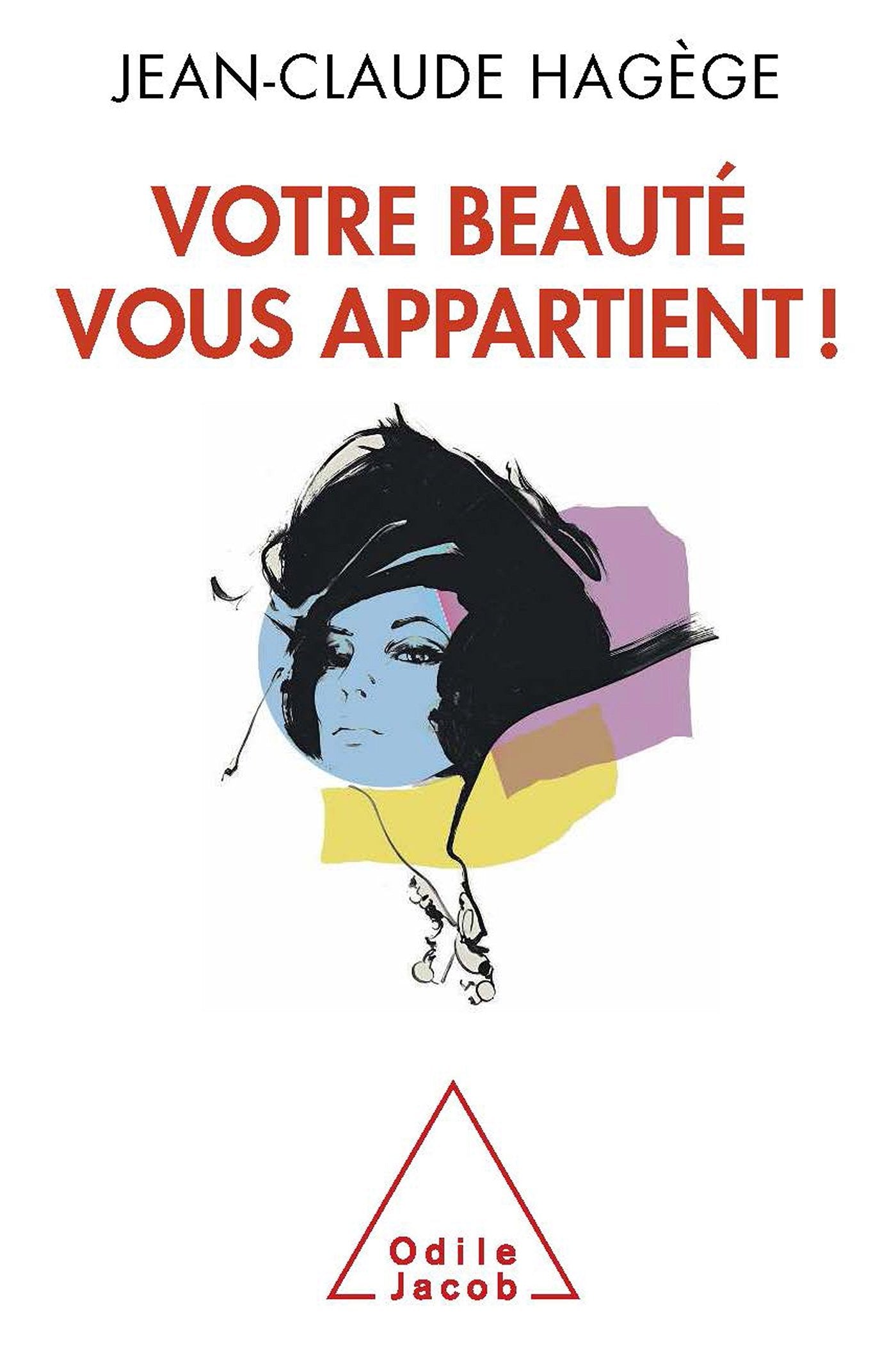 Votre beauté vous appartient ! book