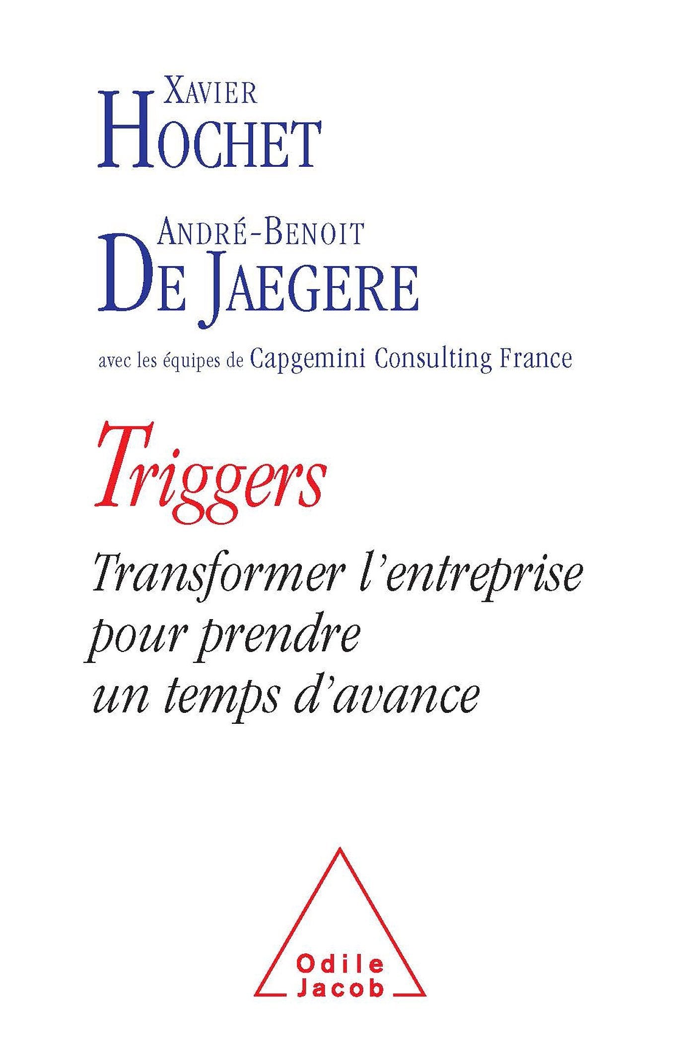 Triggers: Transformer l'entreprise pour prendre un temps d'avance Books