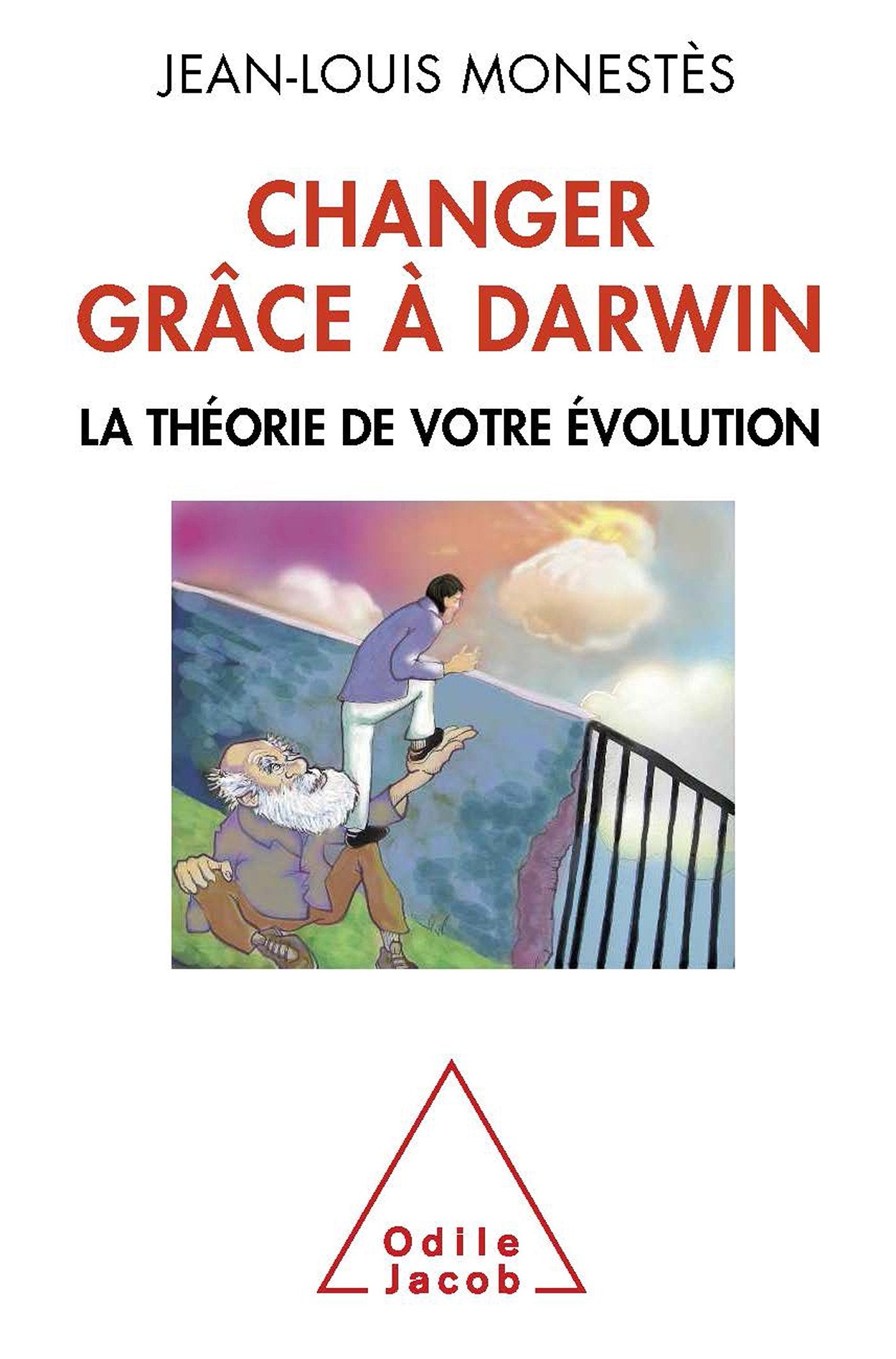 Changer grâce à Darwin: La théorie de votre évolution Psychology