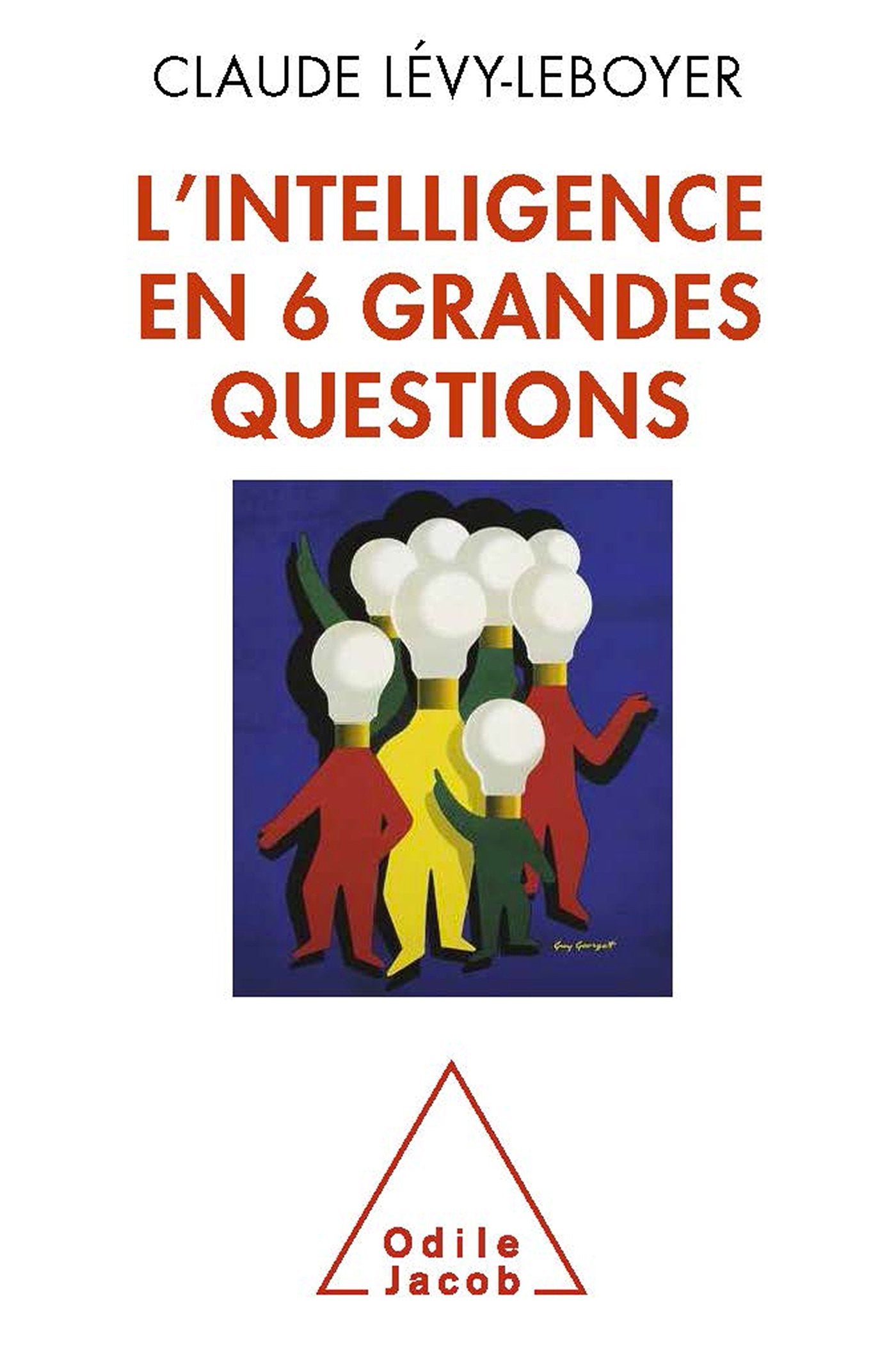L'Intelligence en six grandes questions book