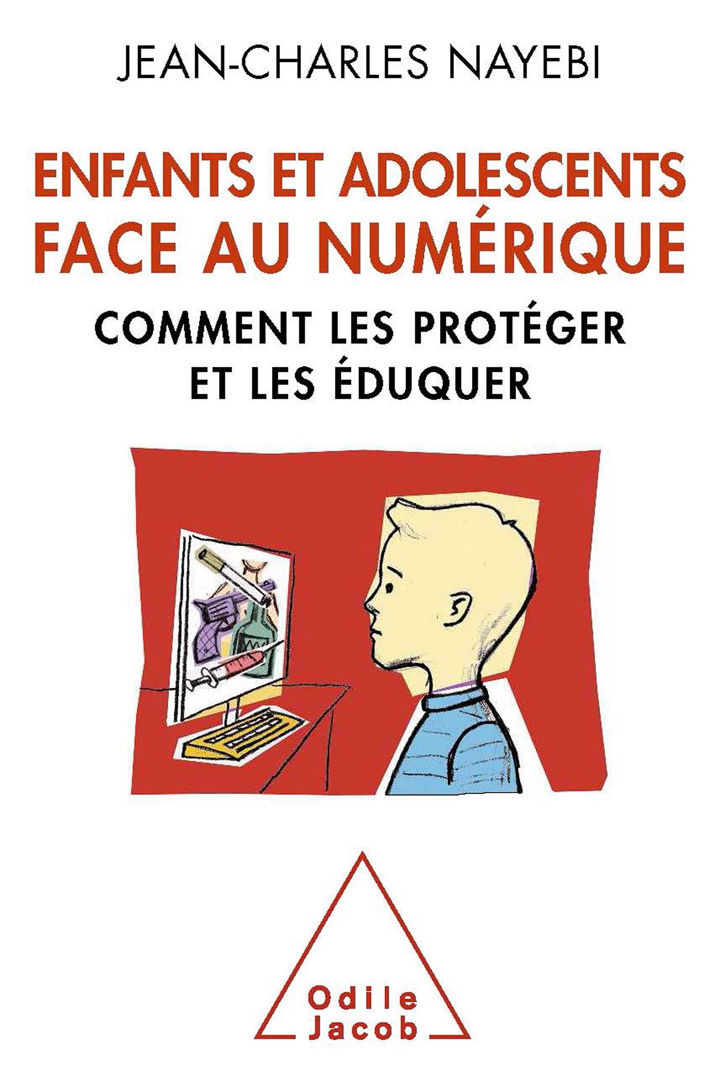 Enfants et adolescents face au numérique: Comment les protéger et les éduquer Psychology
