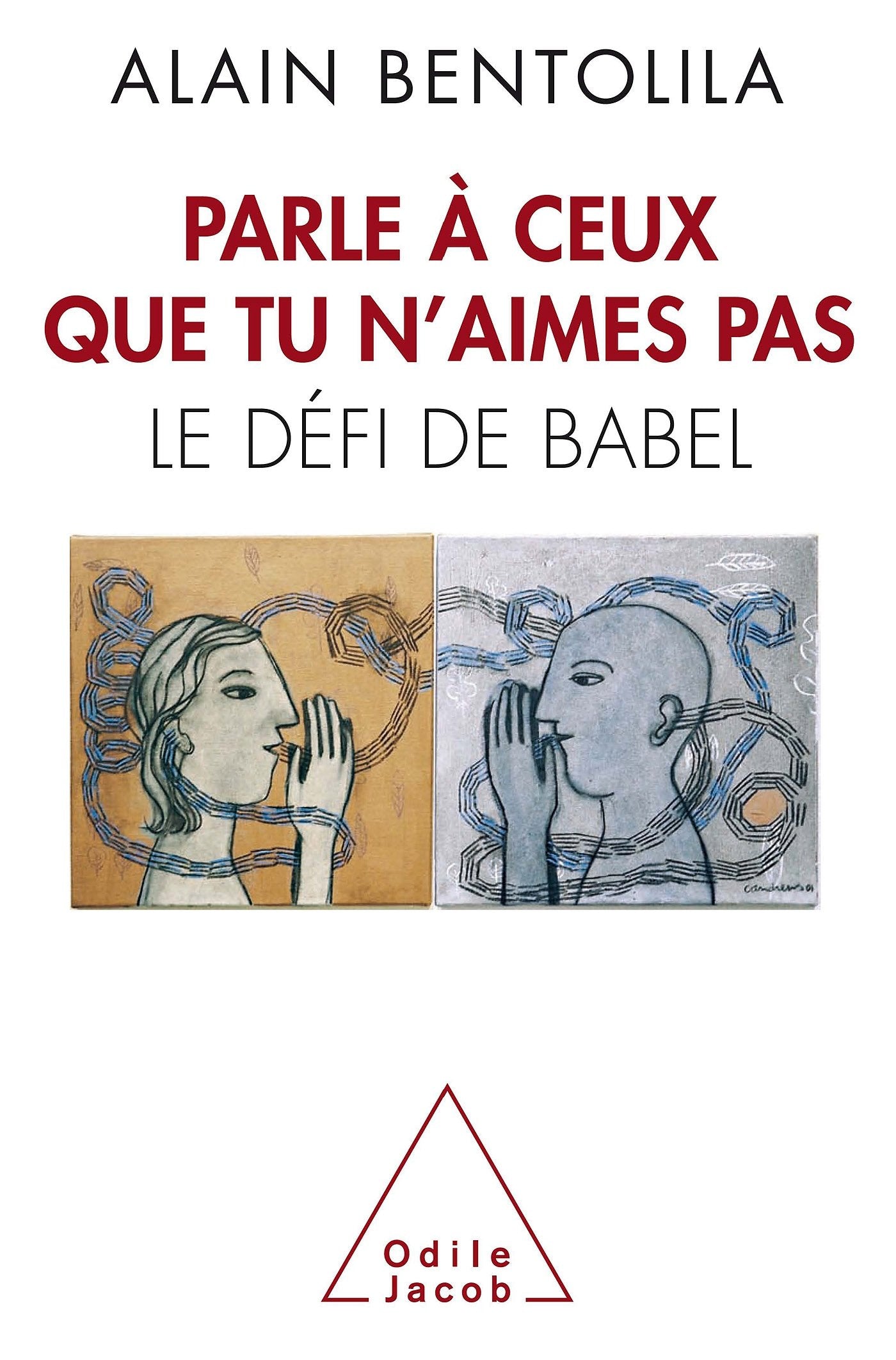 Parle à ceux que tu n'aimes pas: Le défi de Babel Books
