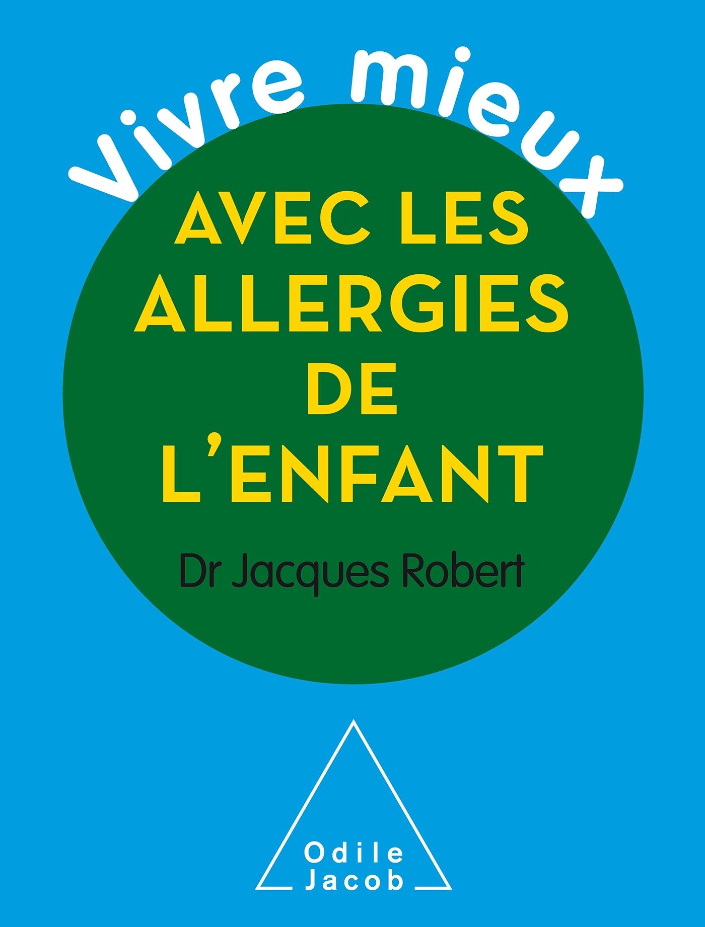 Vivre mieux avec les allergies de l'enfant book