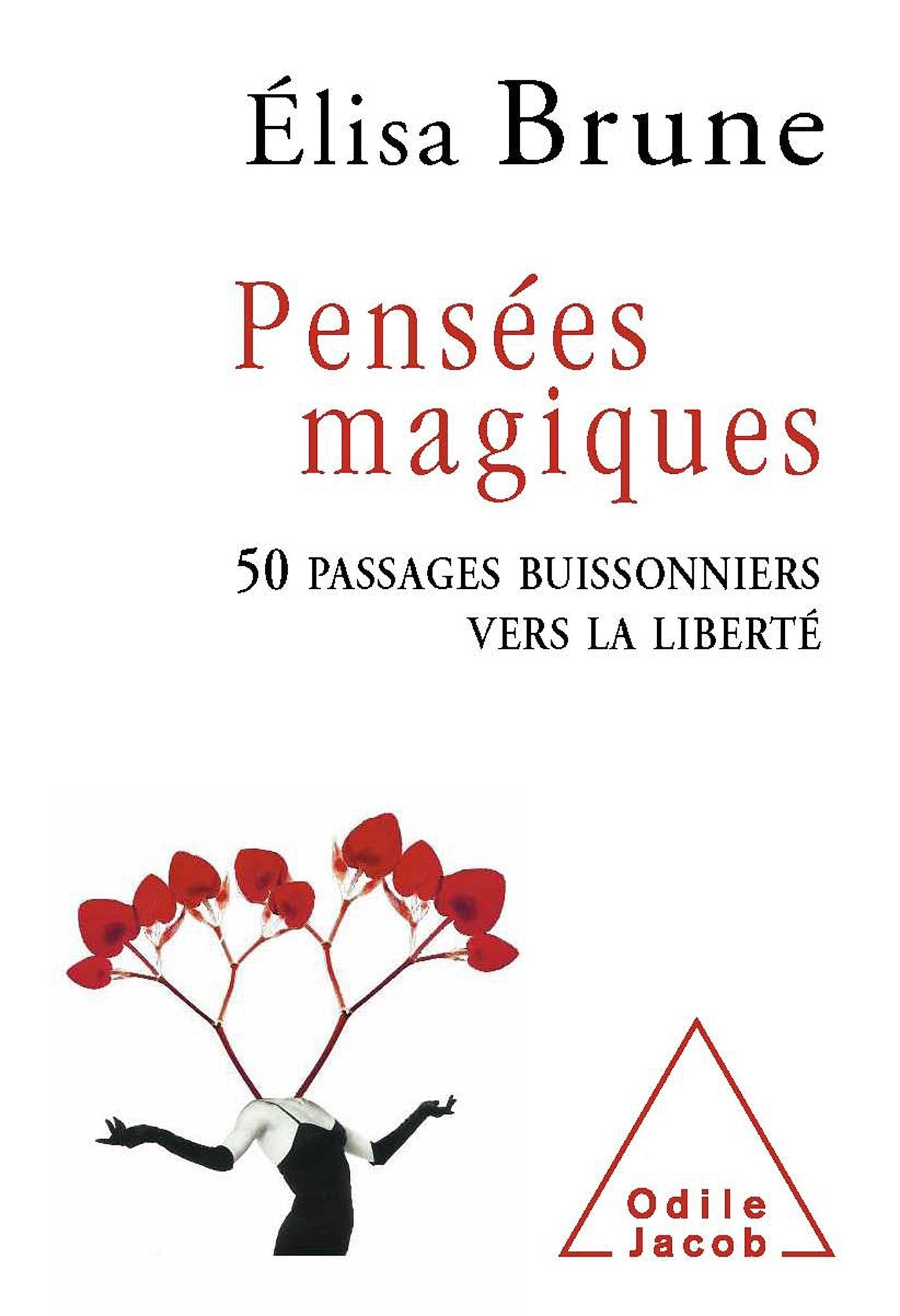 Pensées magiques: 50 passages buissonniers vers la liberté book