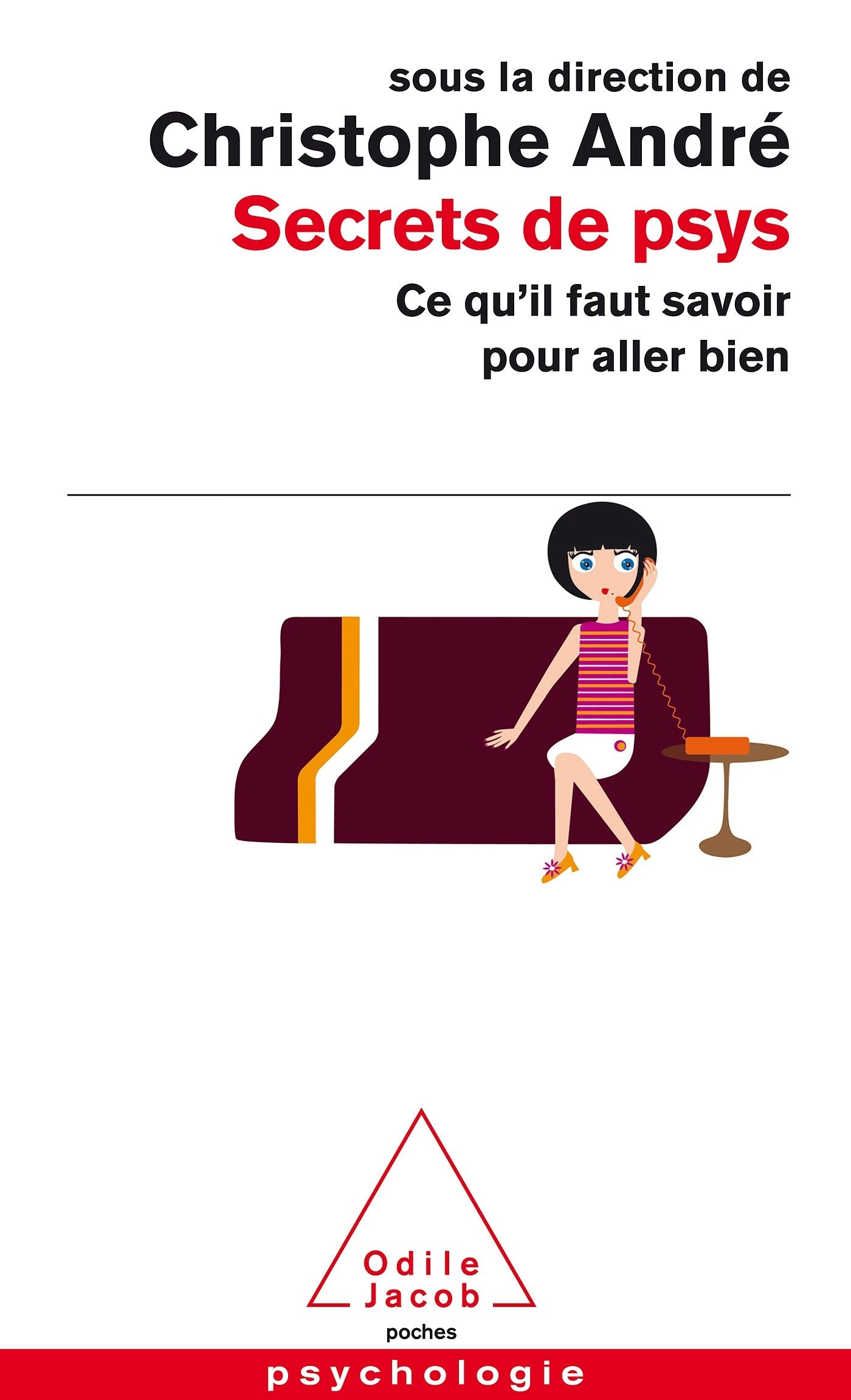 Secrets de psys: Ce qu'il faut savoir pour aller bien book