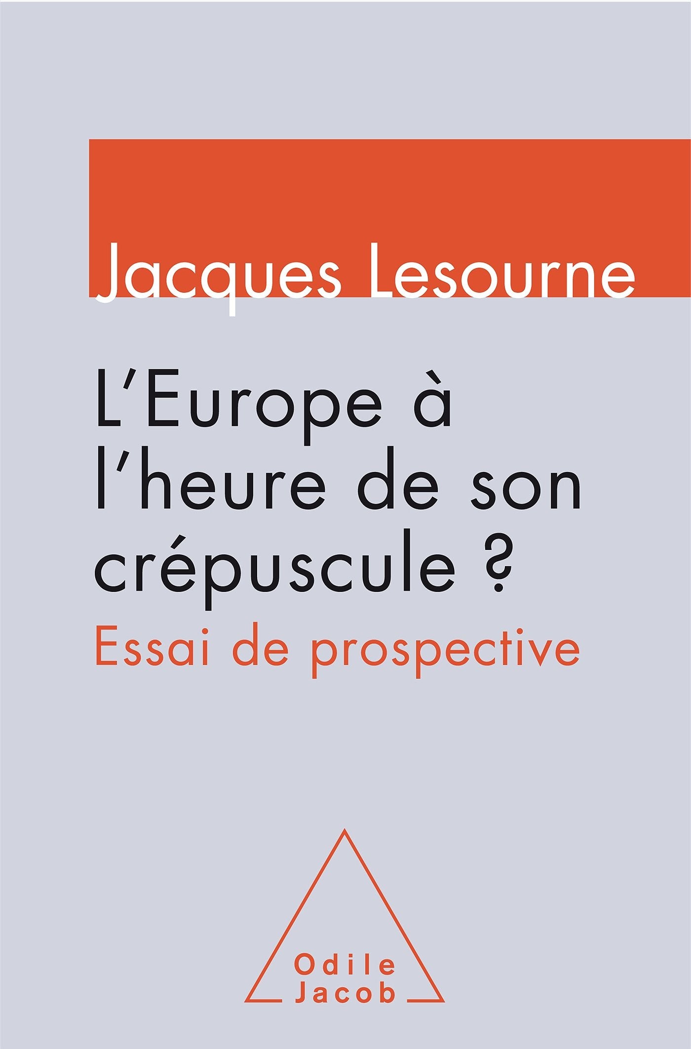 L'Europe à l'heure de son crépuscule ?: Essai de prospective Books