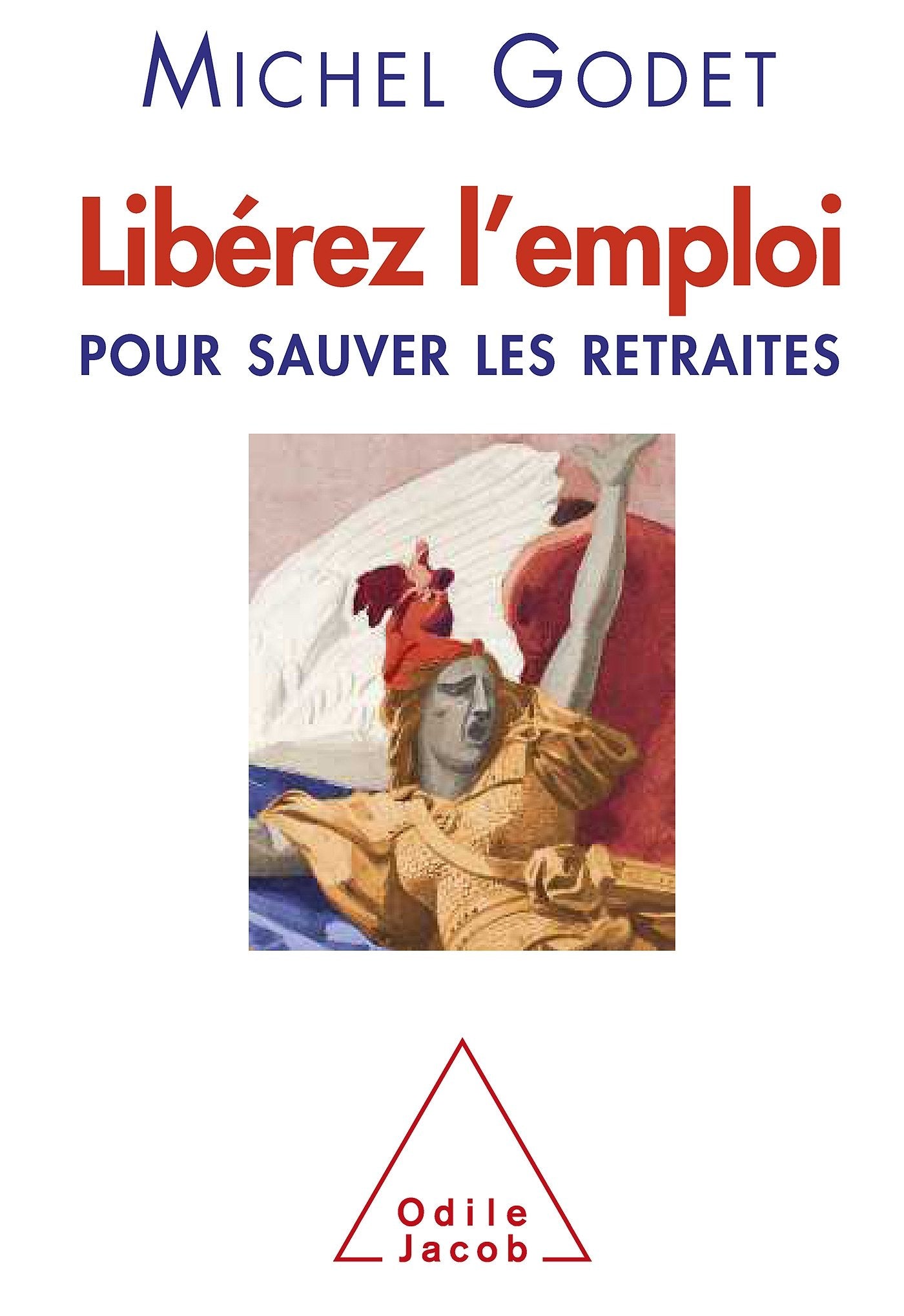 Libérez l'emploi: Pour sauver les retraites book