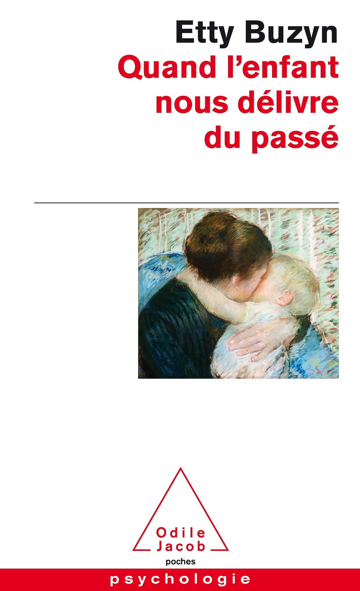Quand l'enfant nous délivre du passé book