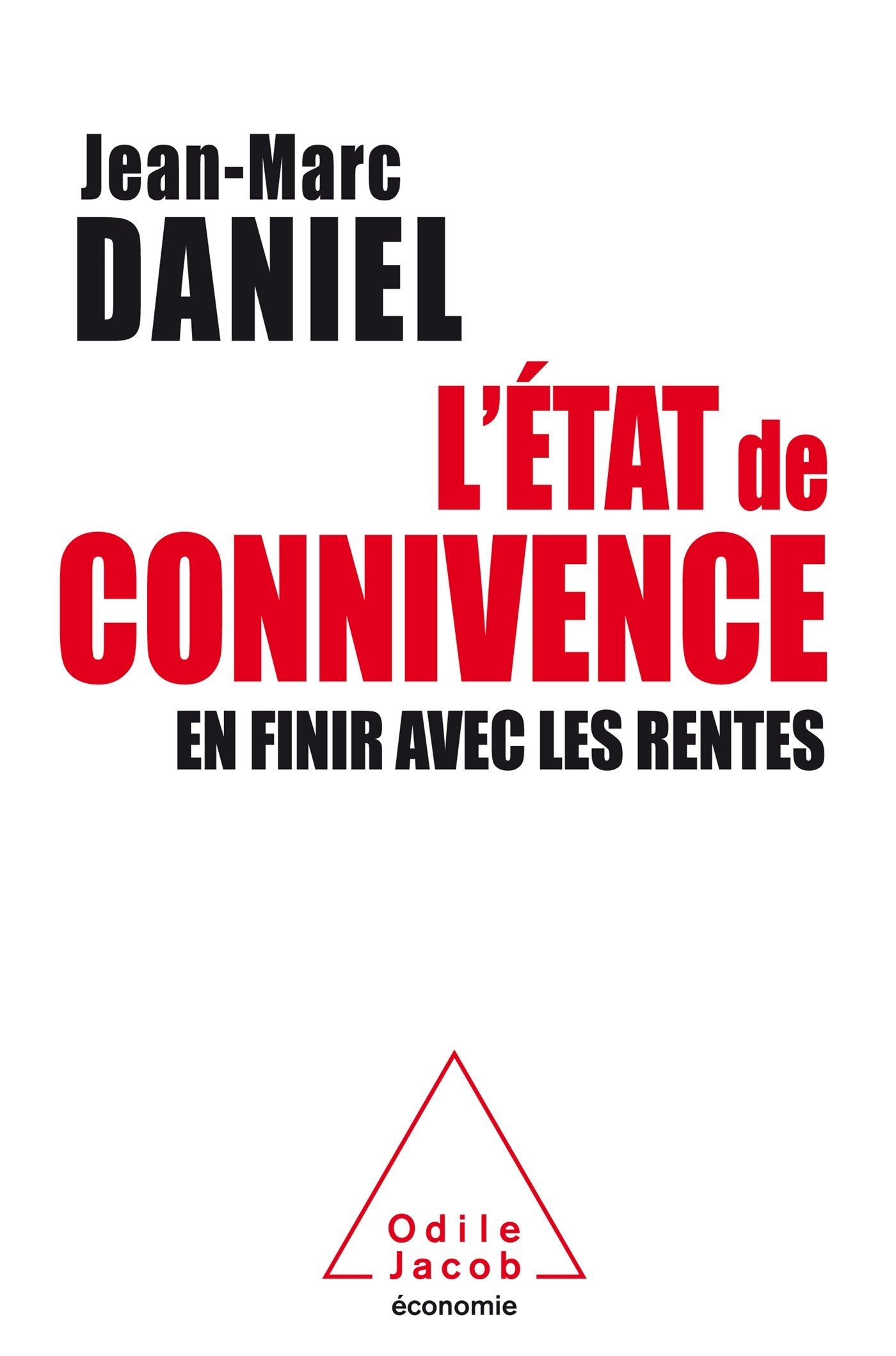 L'État de connivence - en finir avec les rentes book