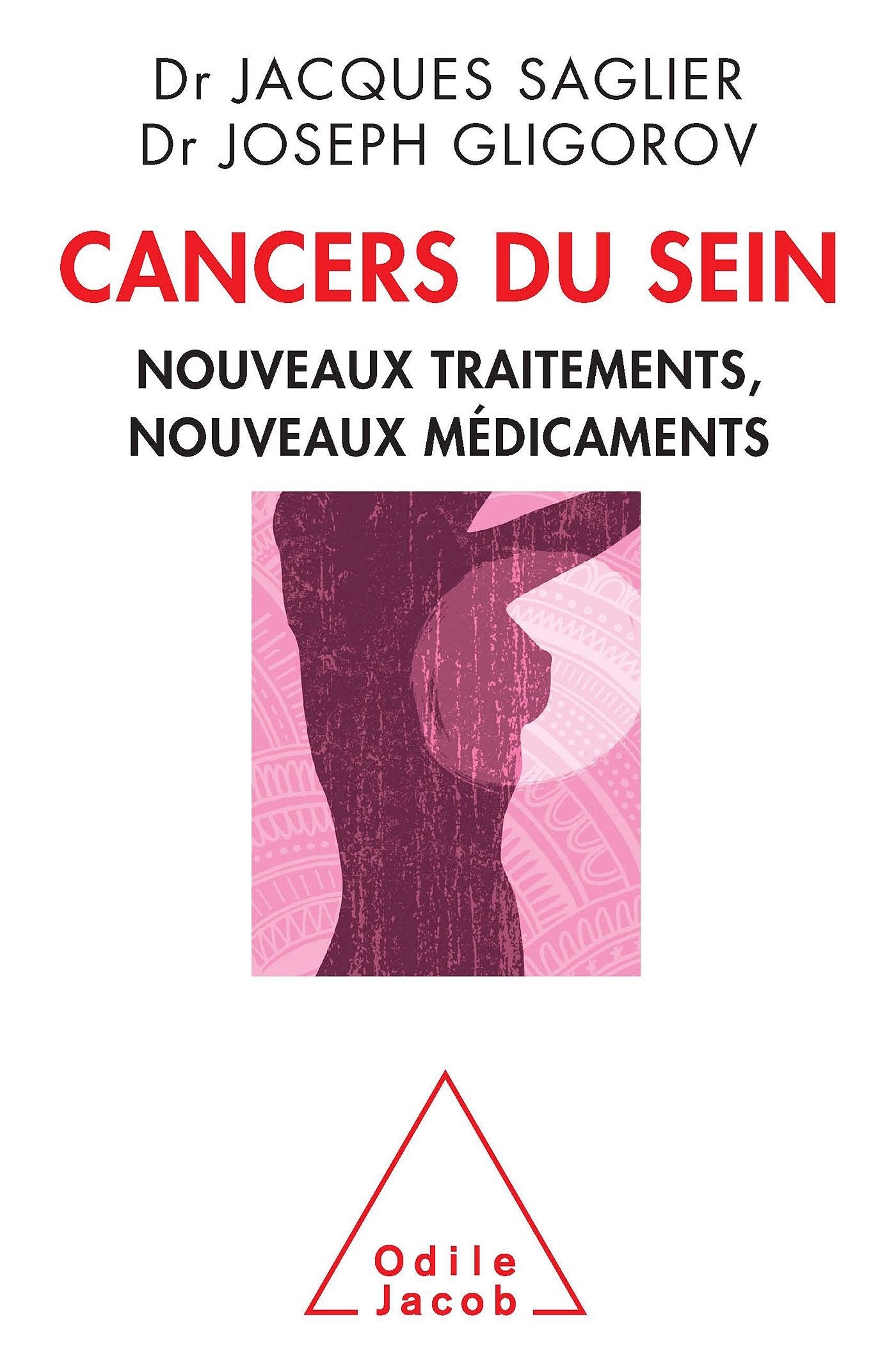 Cancers du sein: Nouveaux traitements, nouveaux médicaments Medicine