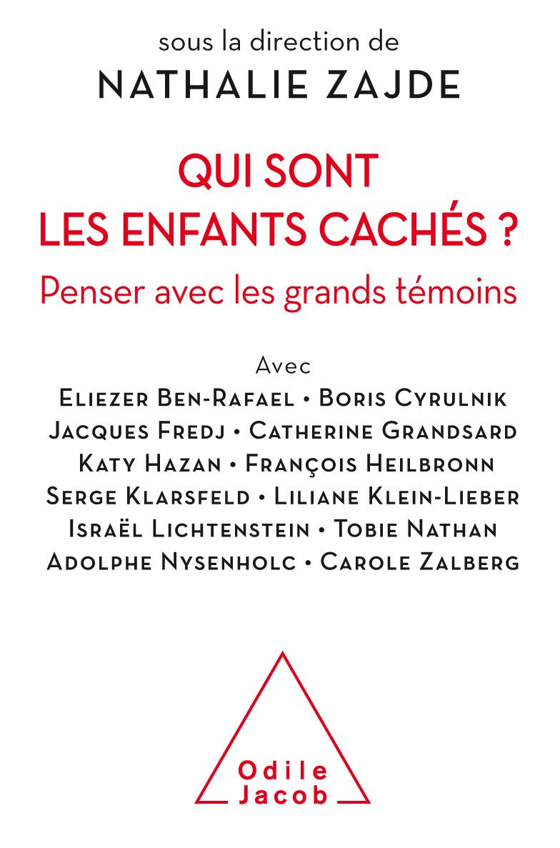 Qui sont les enfants cachés ?: Penser avec les grands témoins Psychology