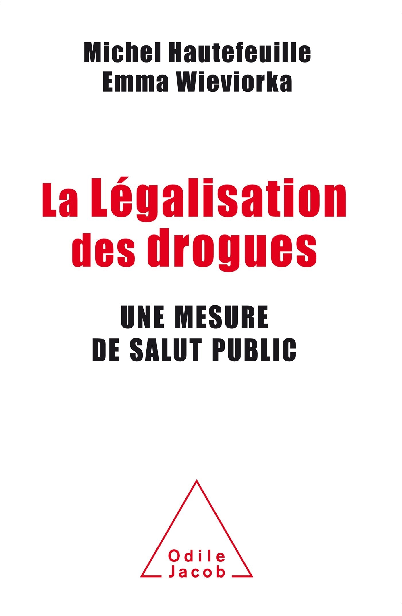 La légalisation des drogues: Une mesure de salut public book