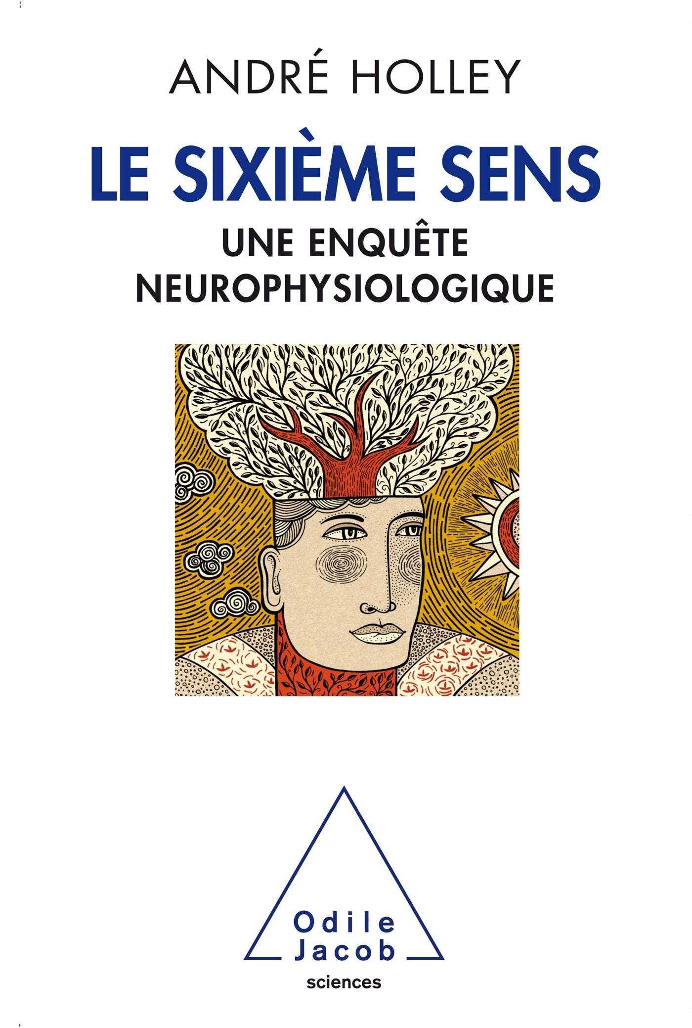 Le Sixième sens: Une enquête neurophysiologique book