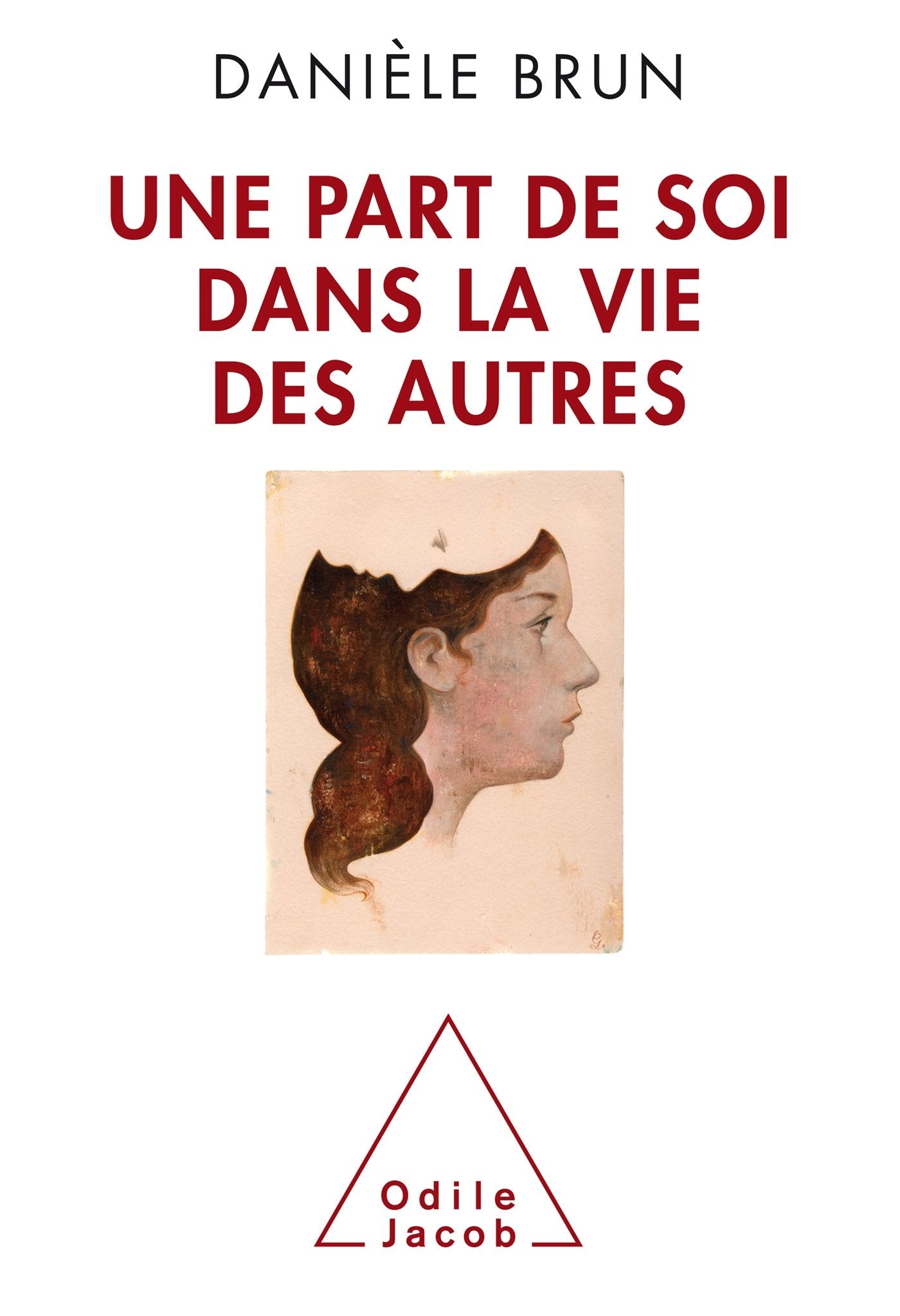 UNE PART DE SOI DANS LA VIE DES AUTRES Books