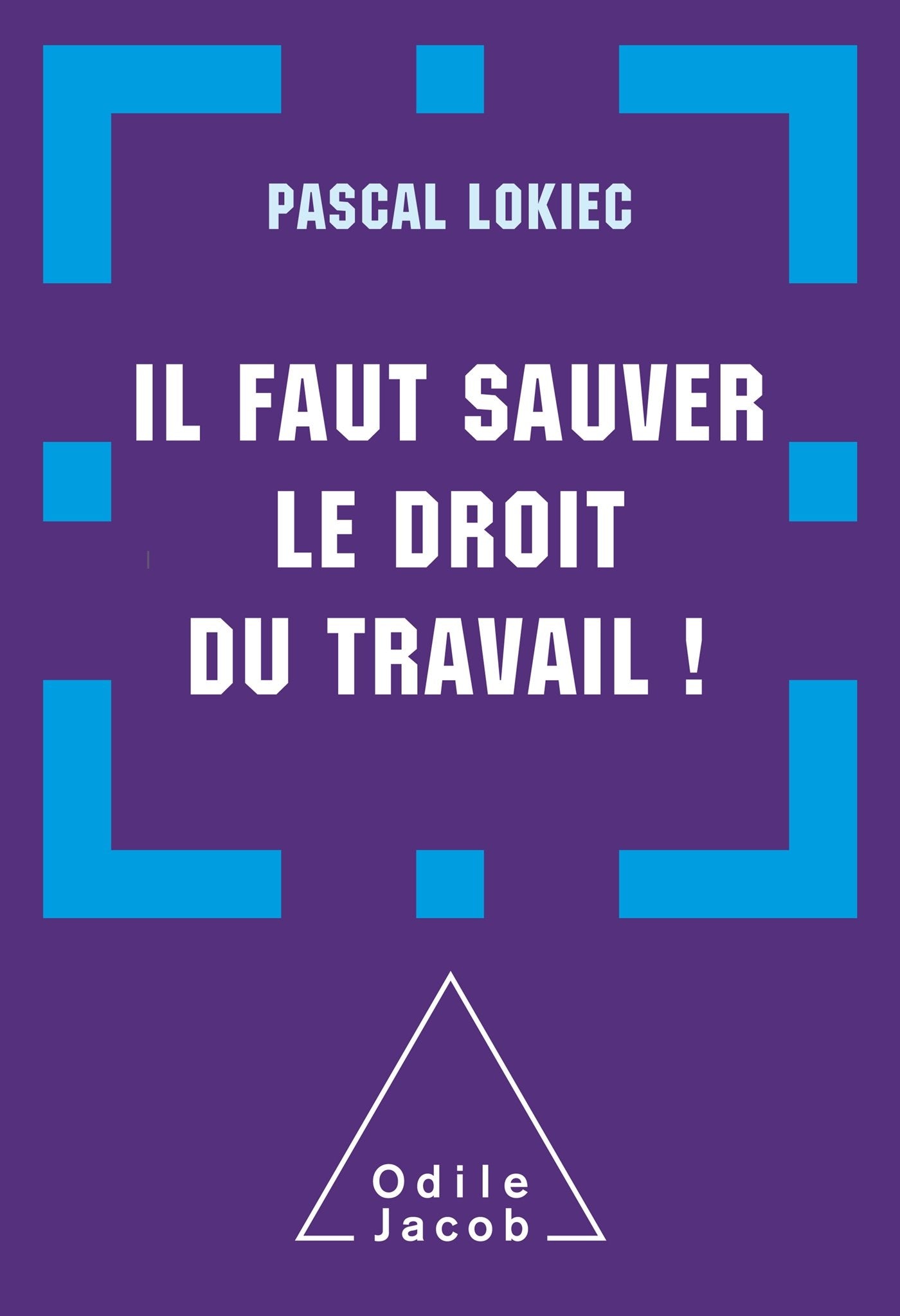 Il faut sauver le droit du travail Law