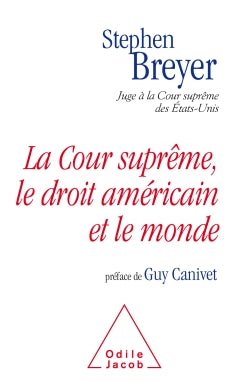 La Cour suprême, le droit américain et le monde book