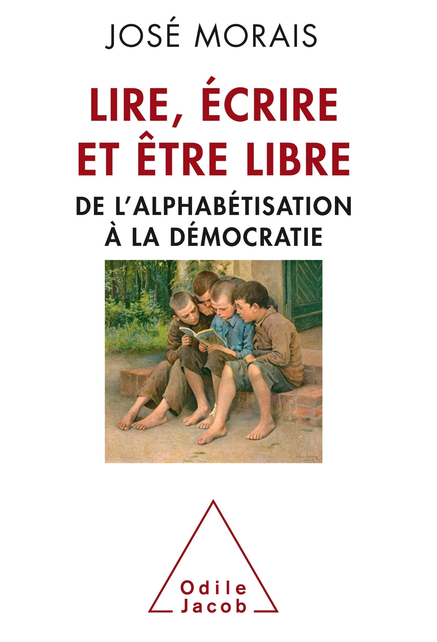 Lire,écrire et être libre: De l'alphabétisation à la démocratie Books