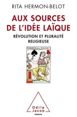 Aux sources de l'idée laïque : révolution et pluralité religieuse book