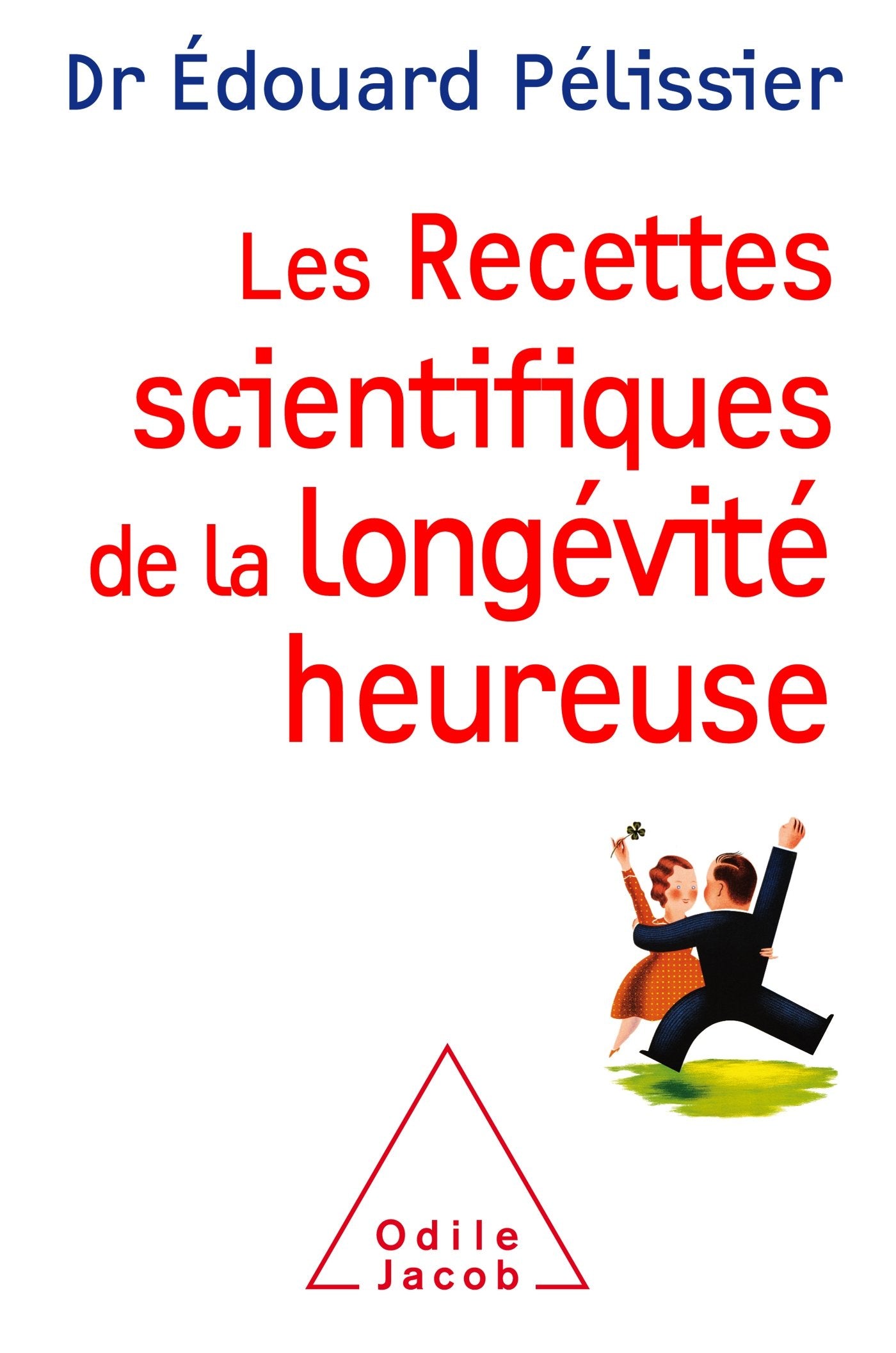 Les recettes scientifiques de la longévité heureuse book