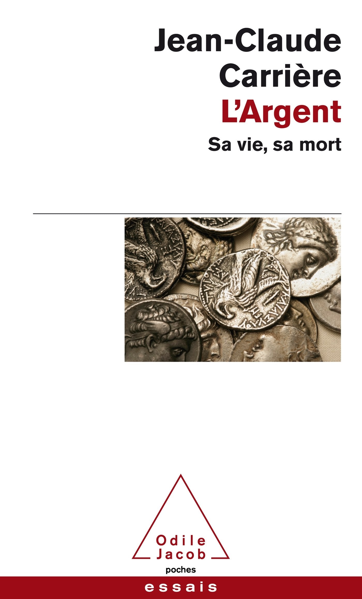 L'Argent: Sa, vie , sa mort Books