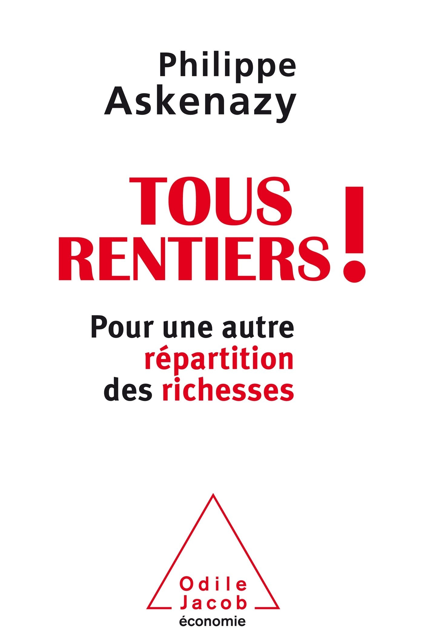 Tous rentiers ! - Pour une autre répartition des richesses book